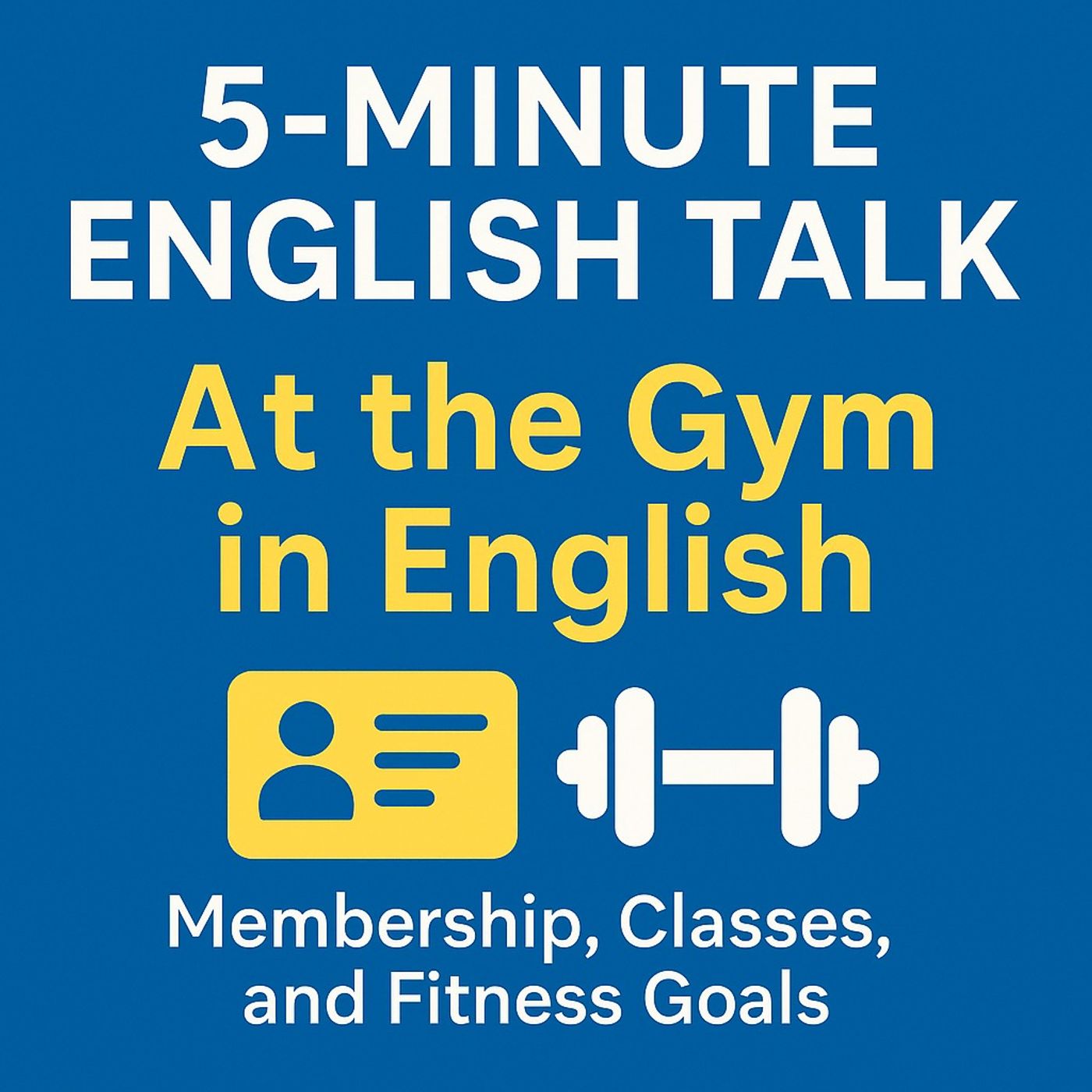 At the Gym in English – Membership, Classes, and Fitness Goals