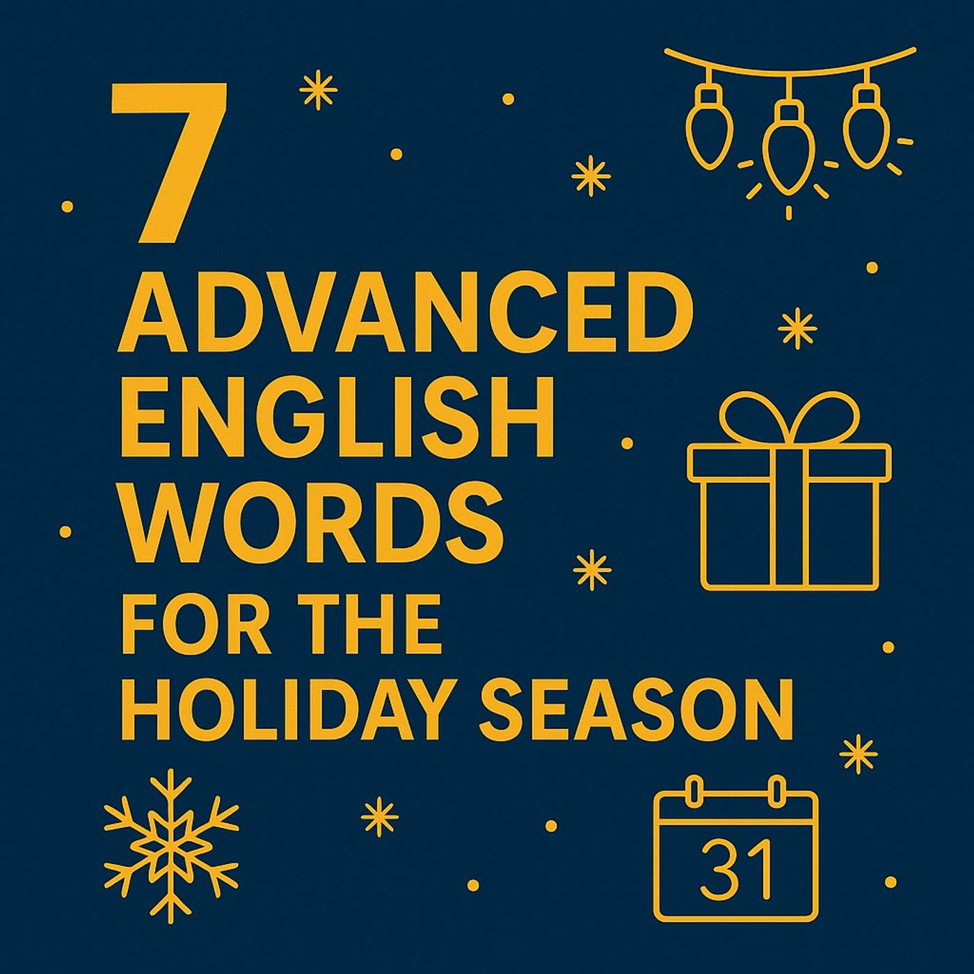 7 Advanced English Words for the Holiday Season