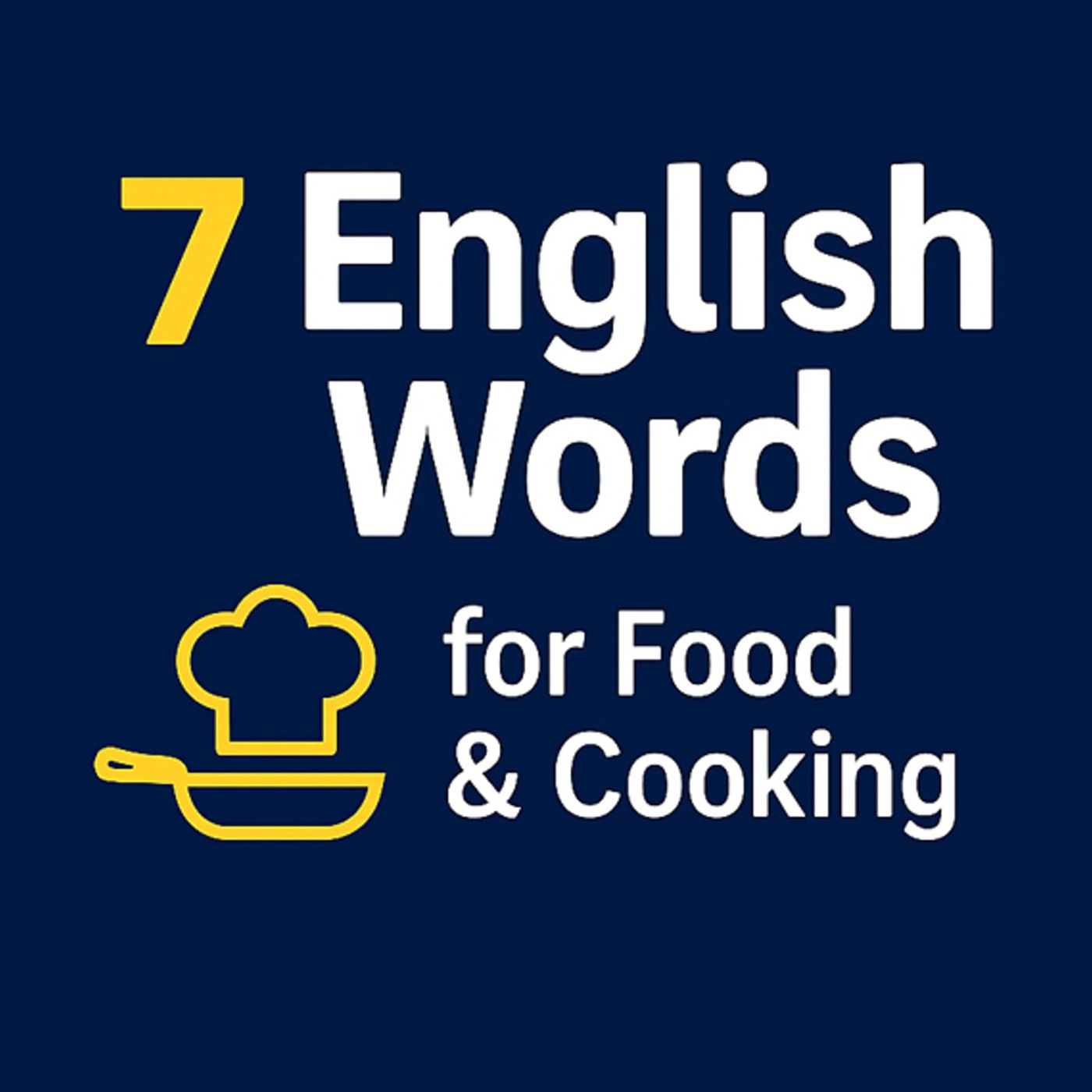 7 English Words For Food Cooking Episode 10 5 Minute English
