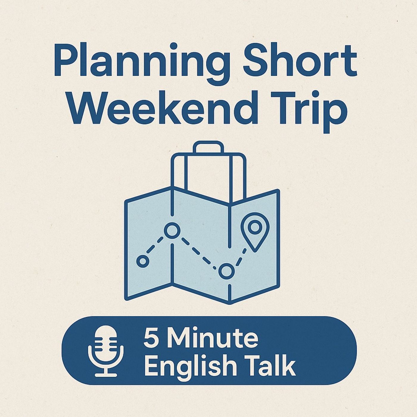 Planning a Short Weekend Trip – Invite Friends, Share Plans, Speak Naturally!