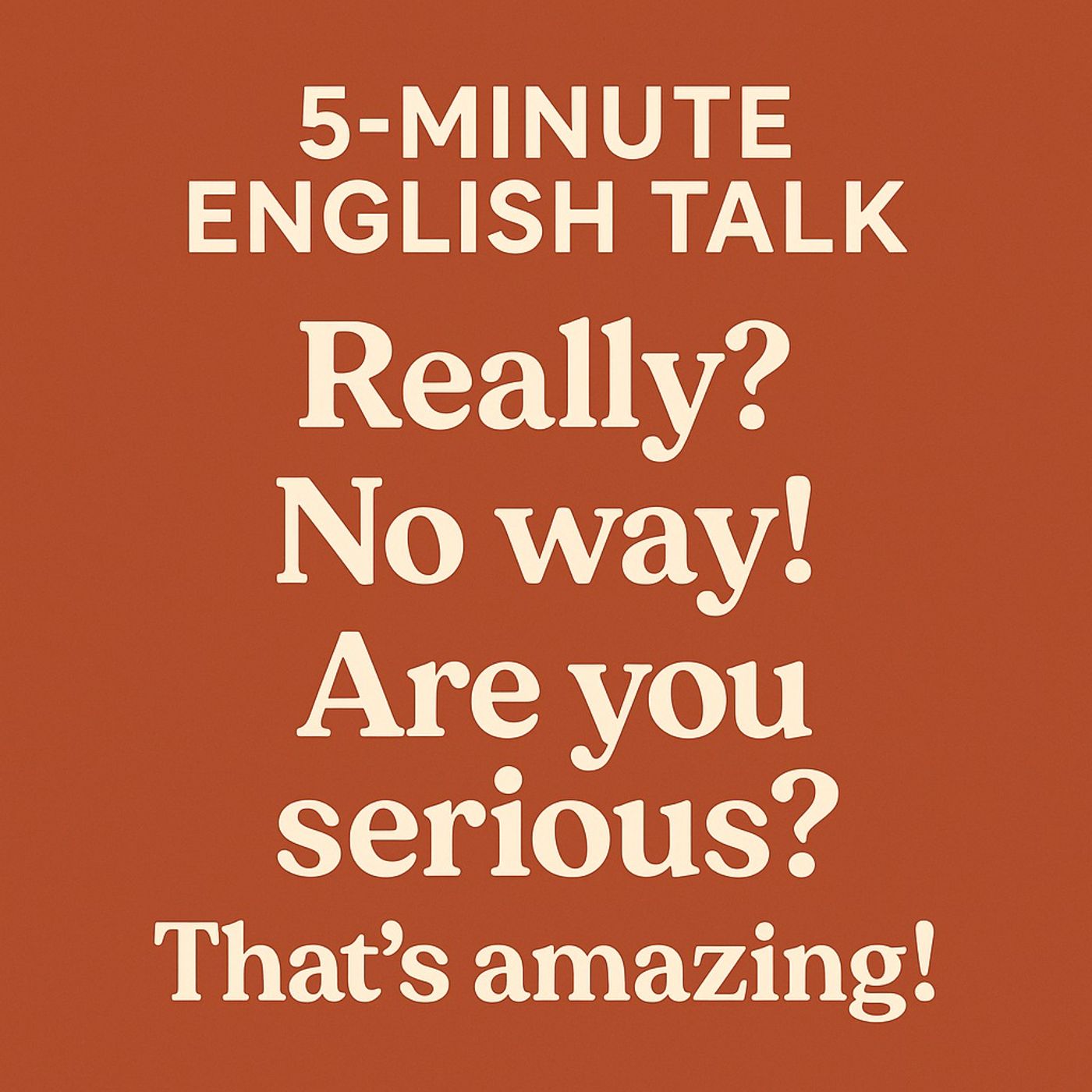 React Naturally in English — Really? No Way! Are You Serious? That’s Amazing!
