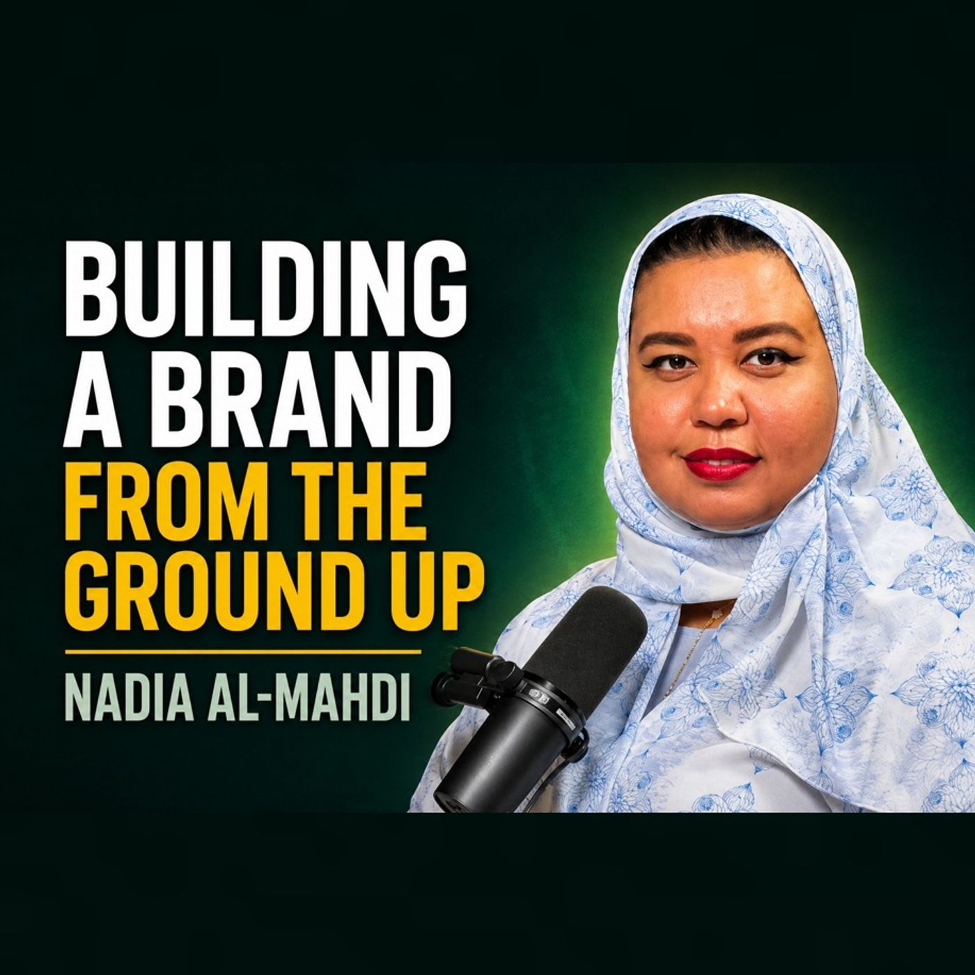 From Corporate Banking to Entrepreneurship with Nadia Al-Mahdi episode artwork