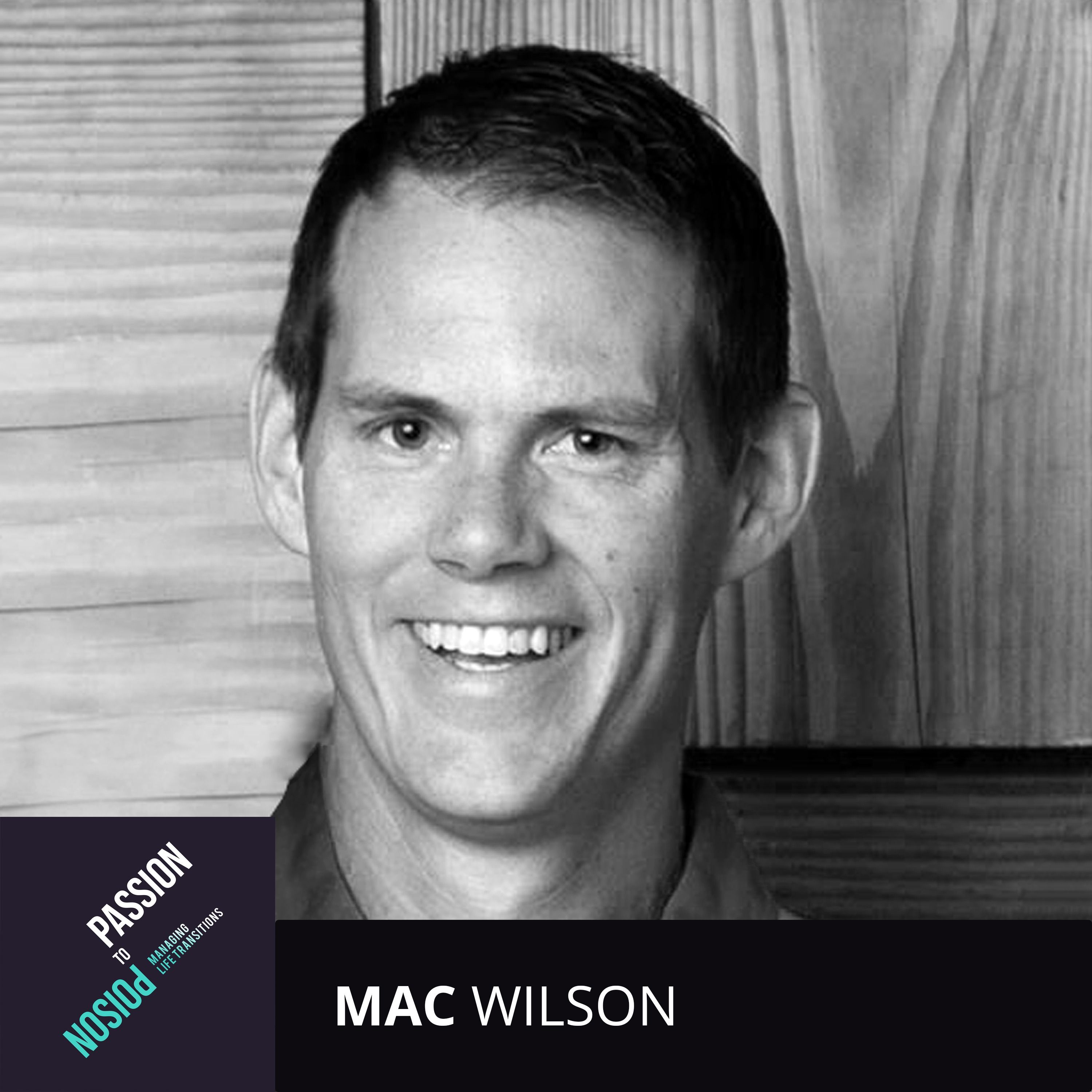 Episode 3 - Reinventing Yourself with Mac Wilson