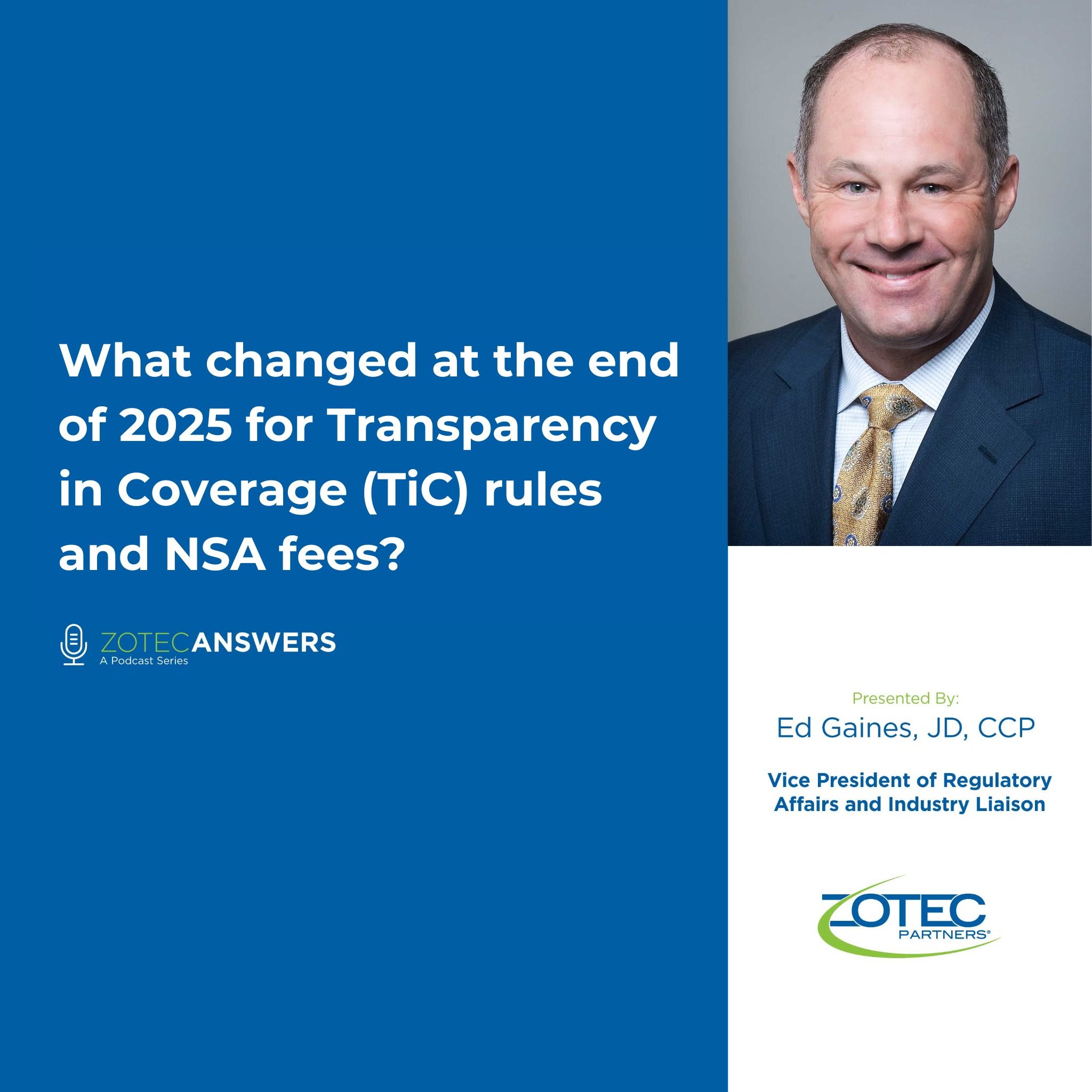 What changed at the end of 2025 for Transparency in Coverage rules and NSA fees? What changed at the end of 2025 for Transparency in Coverage rules and NSA fees?