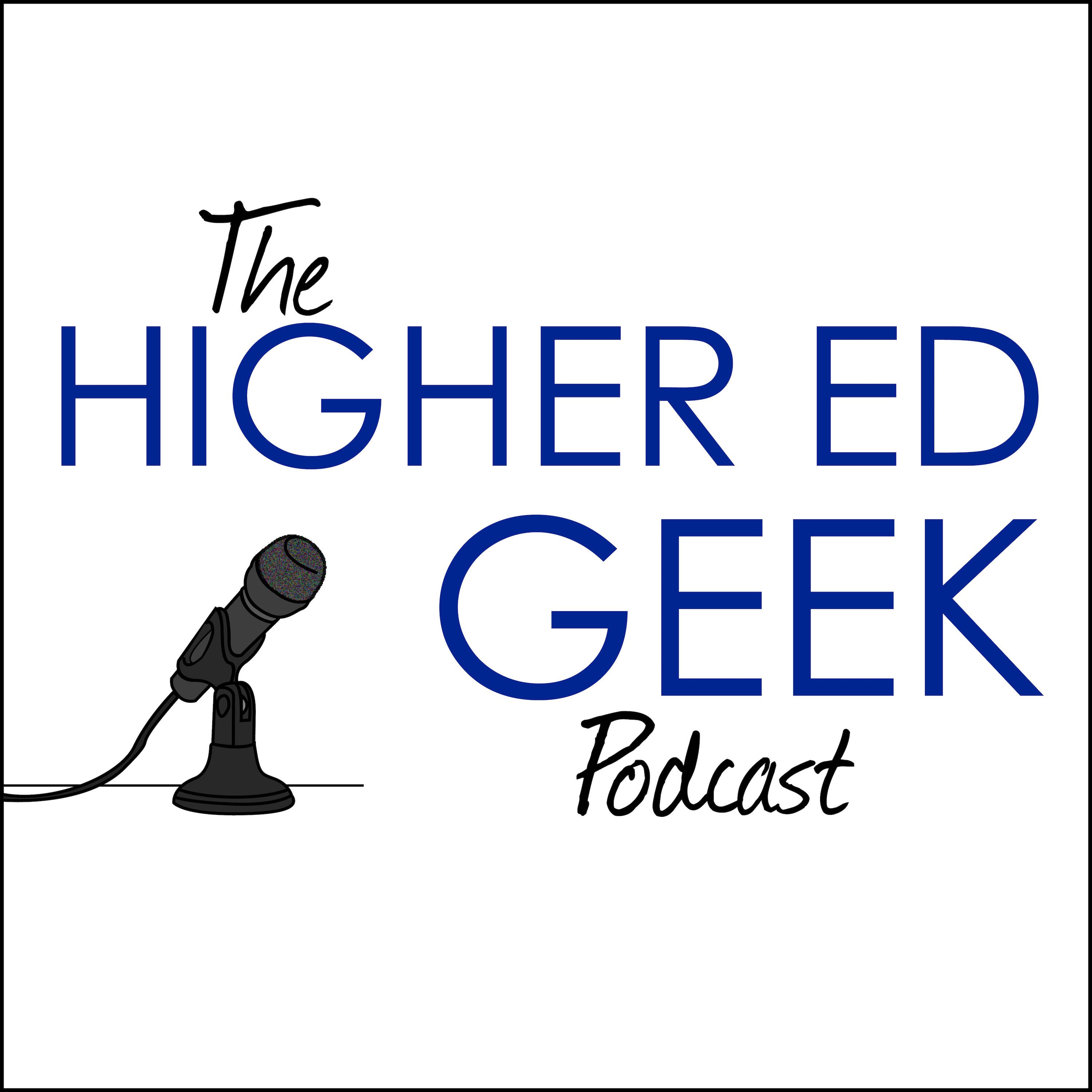 The Higher Ed Geek Podcast