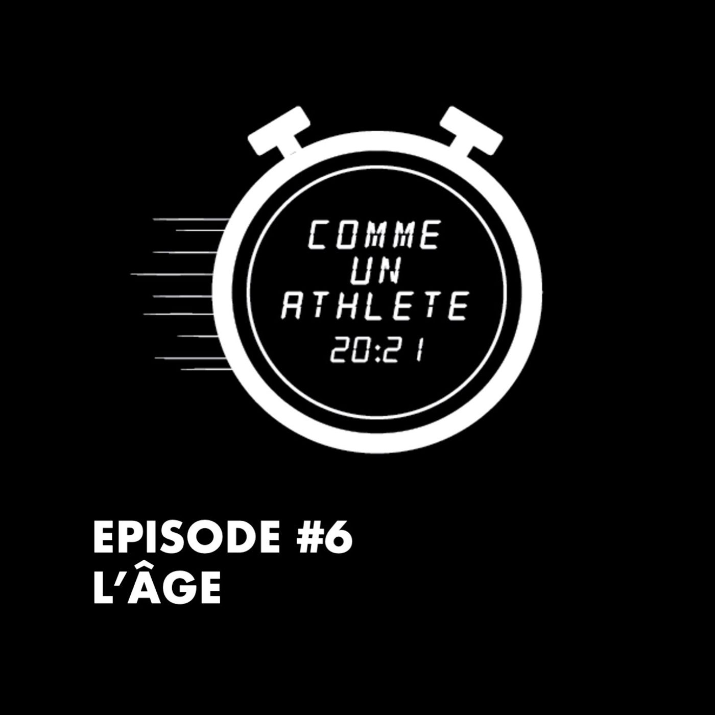 Episode 6 - L'âge