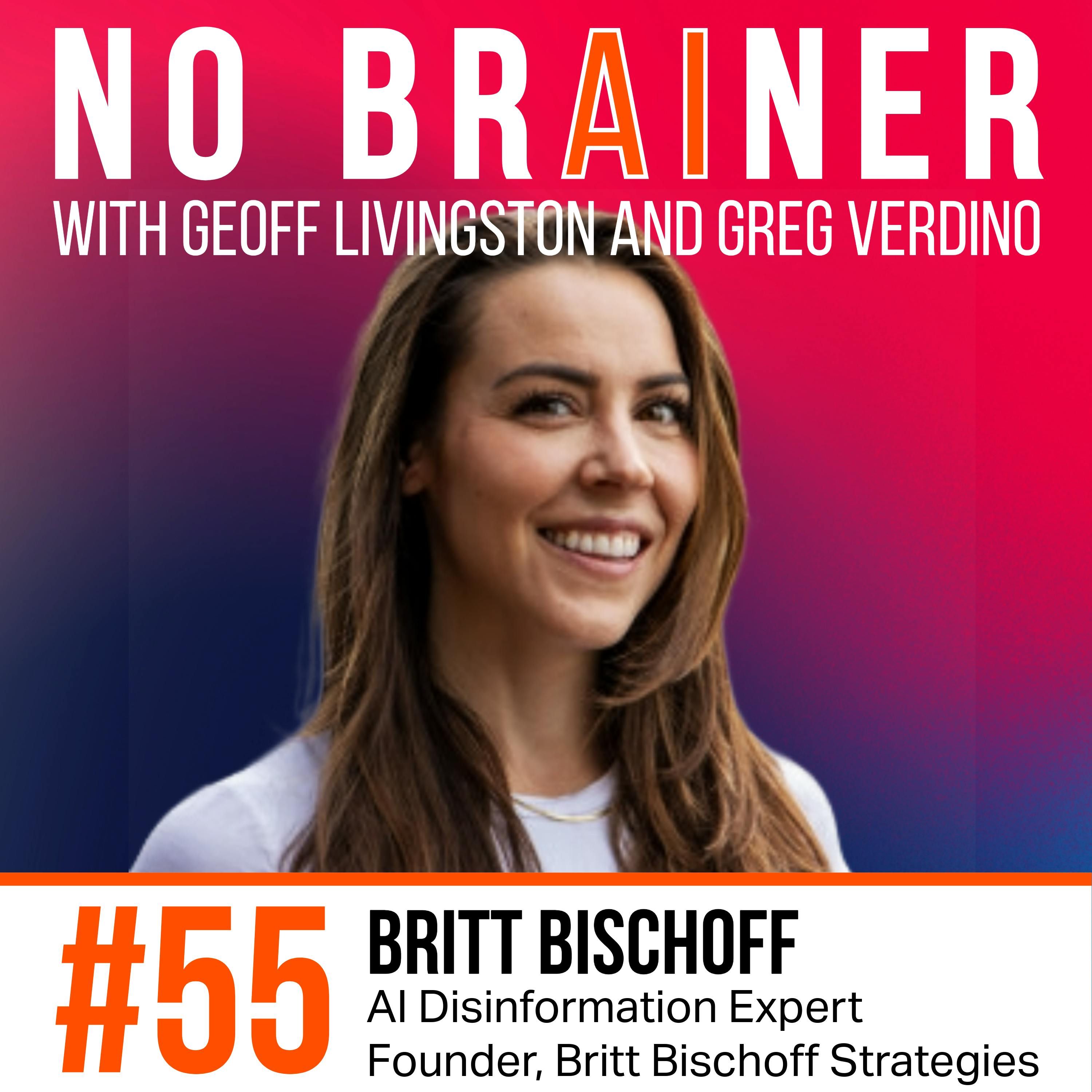 NB55 – Addressing Misinformation and Disformation in the Age of AI – with guest Britt Bischoff