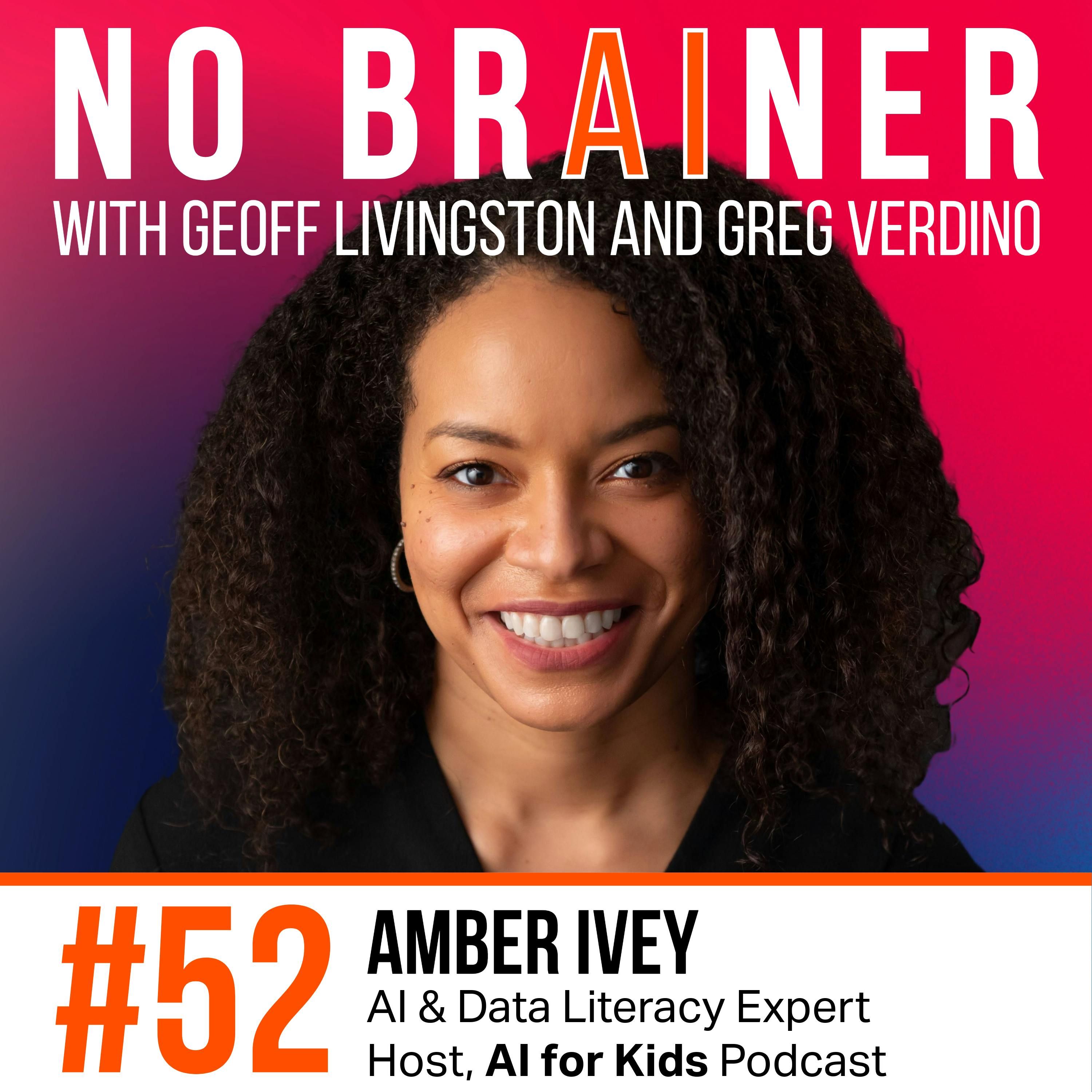 NB52 – AI for Kids. AI for Everyone – with AI and data literacy expert Amber Ivey