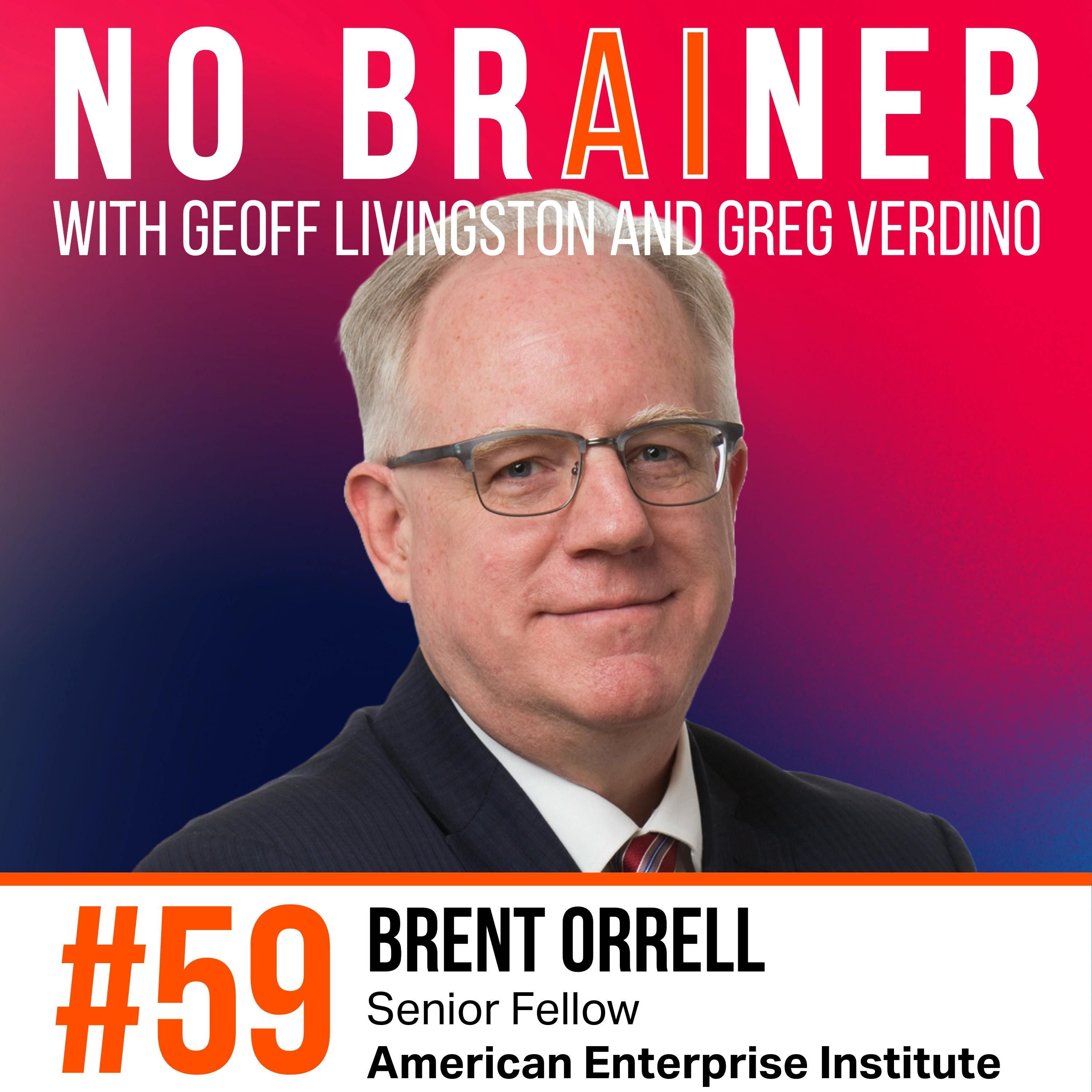 Tackling AI & Workforce Disruption – with the American Enterprise Institute’s Brent Orrell