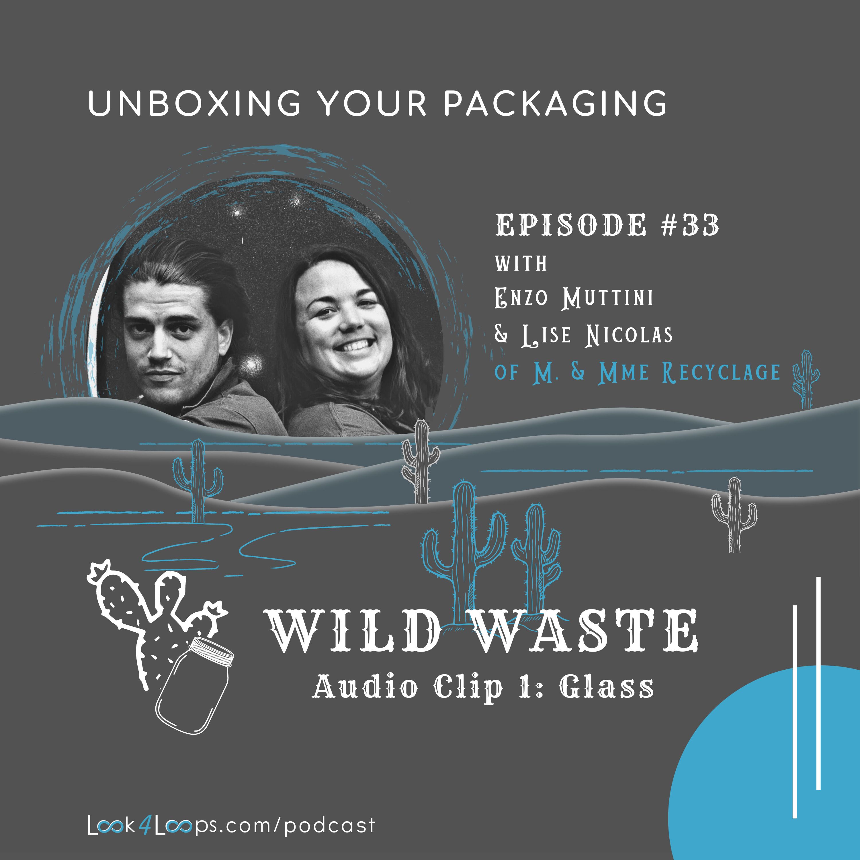 [Wild Waste Audio Clip 1] The Glass episode artwork