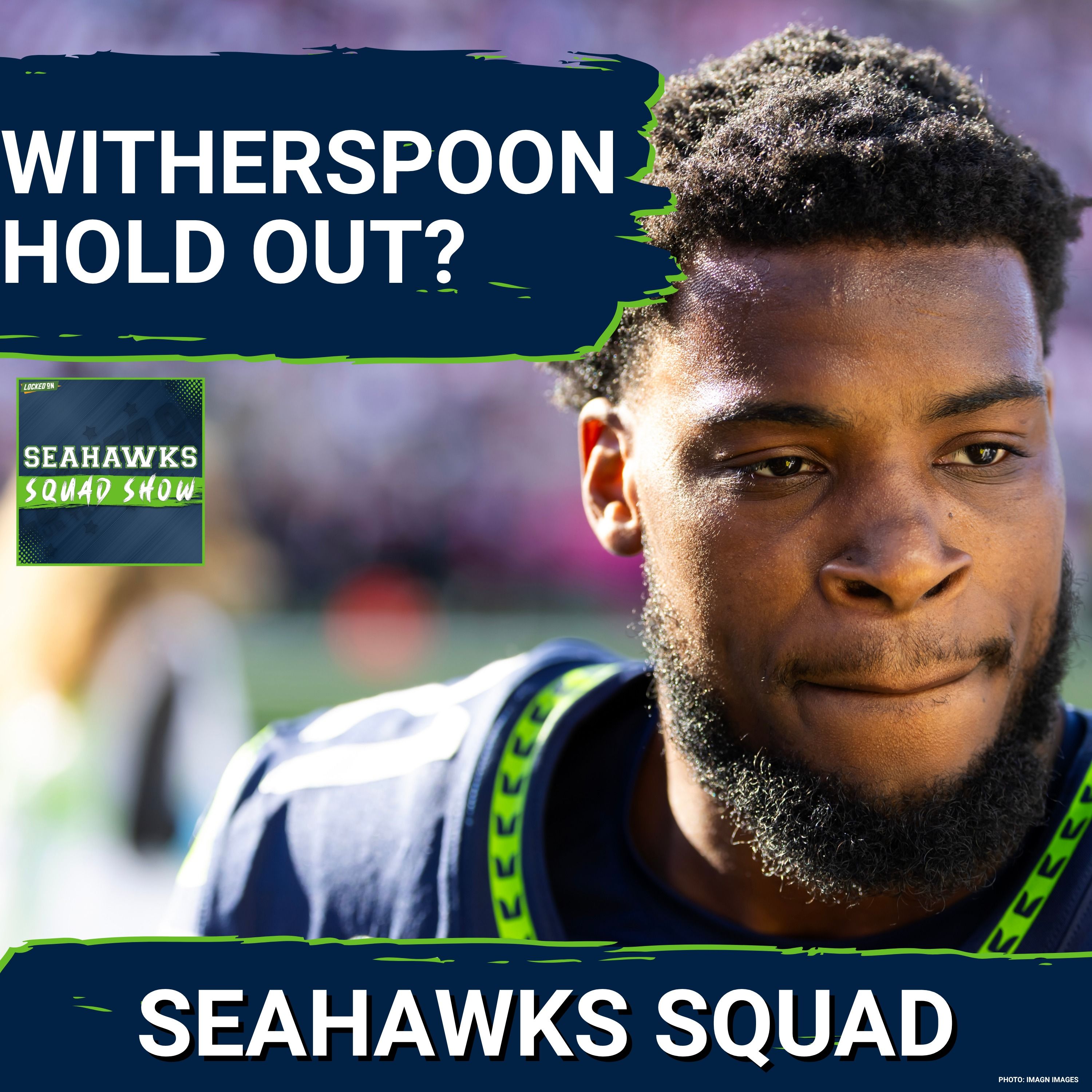 SEAHAWKS SQUAD SHOW: Will Devon Witherspoon hold out?