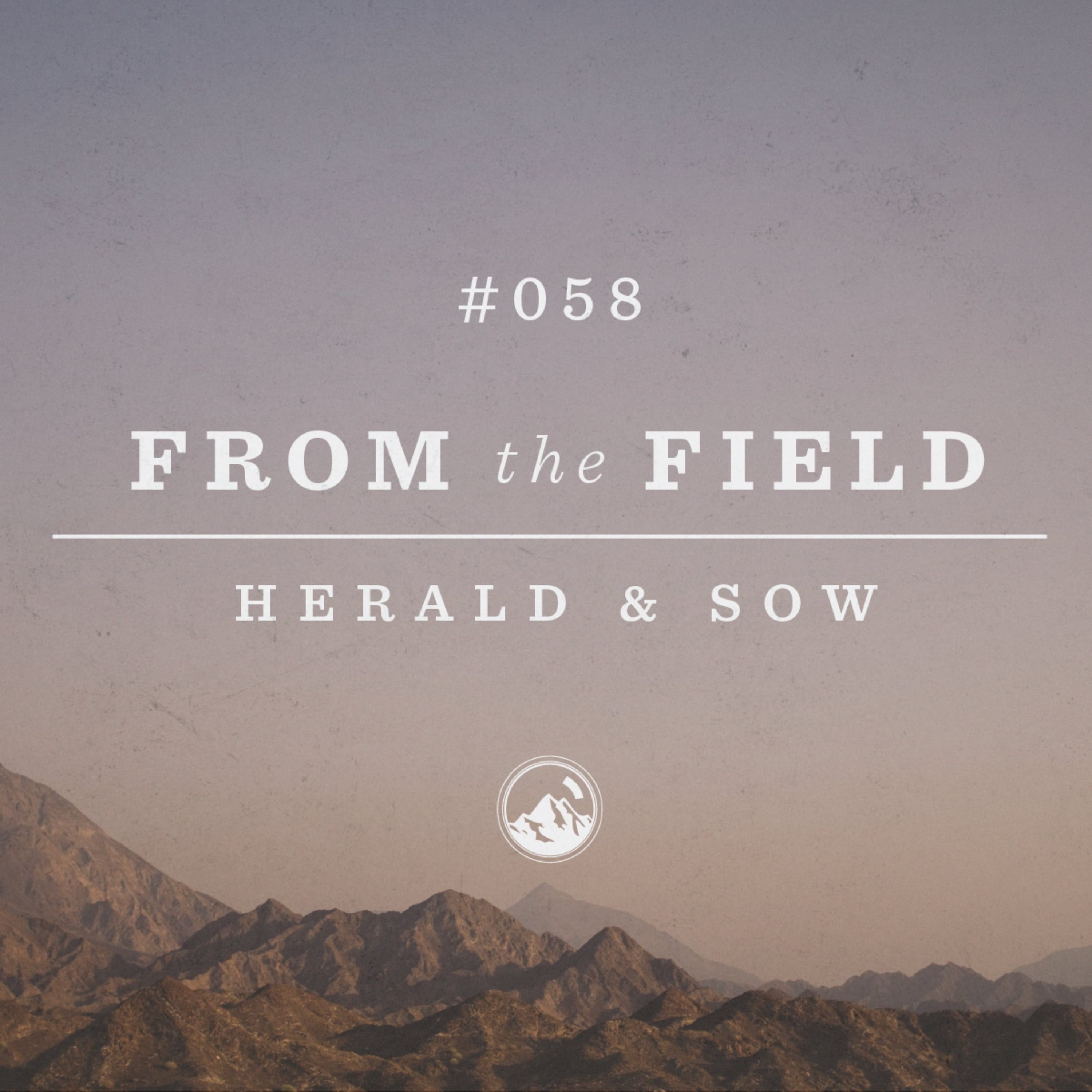 #058 From the Field: Herald & Sow