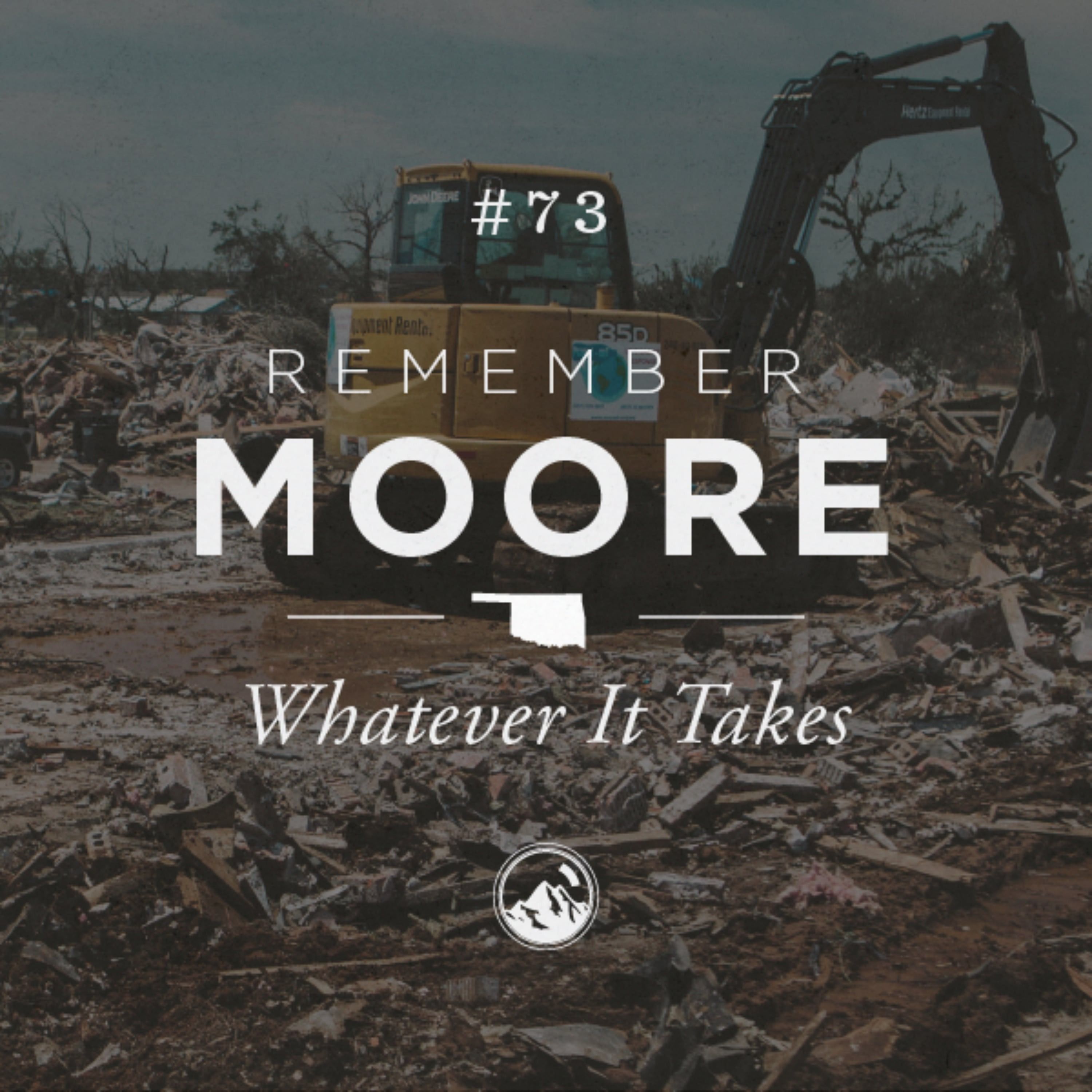 #073 Remember Moore: Whatever It Takes