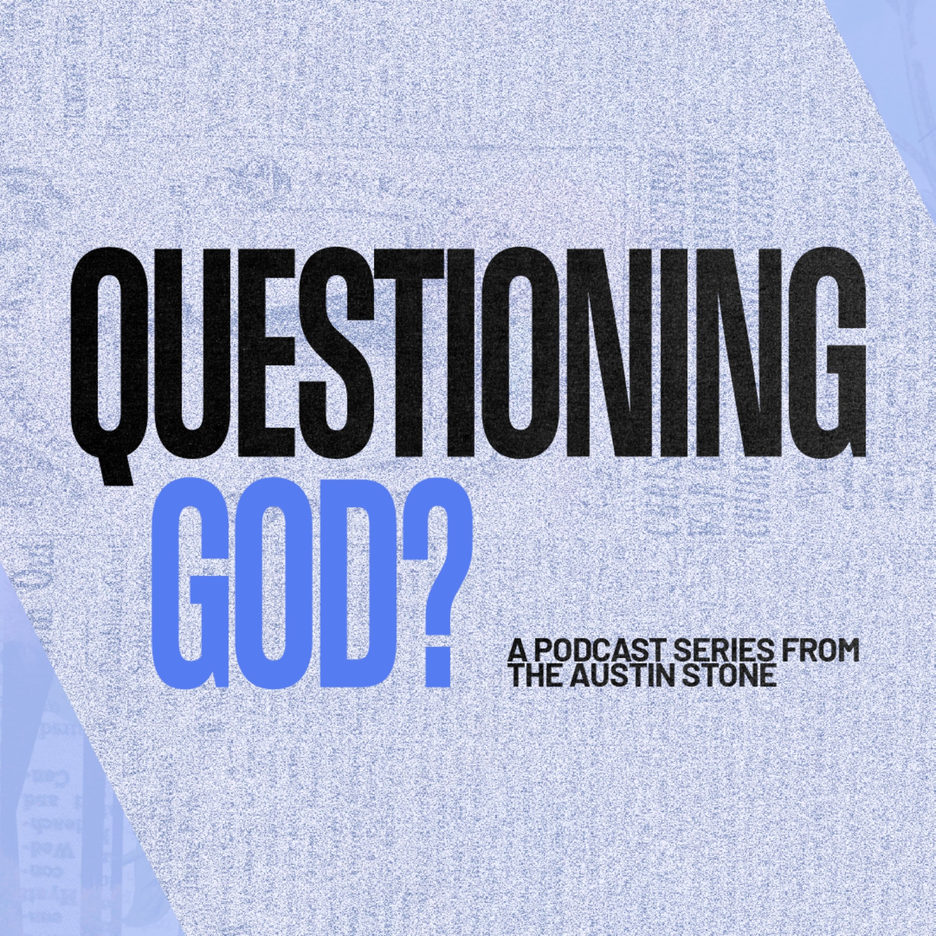 The Austin Stone Podcast