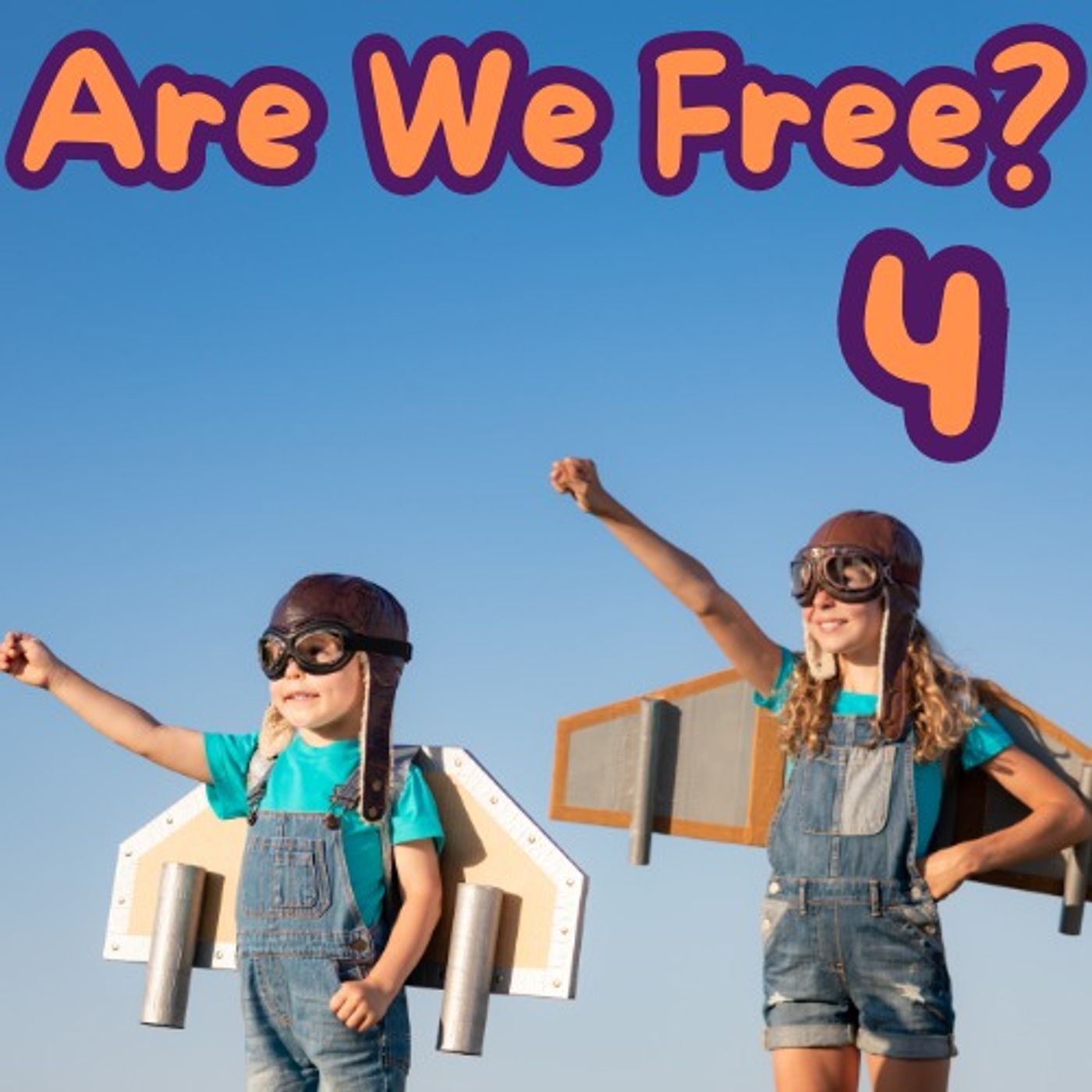 Are We Free? Part 4 Are We Free? Part 4