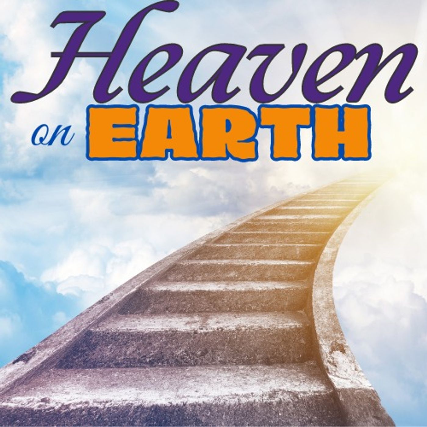 Heaven on Earth Heaven on Earth
