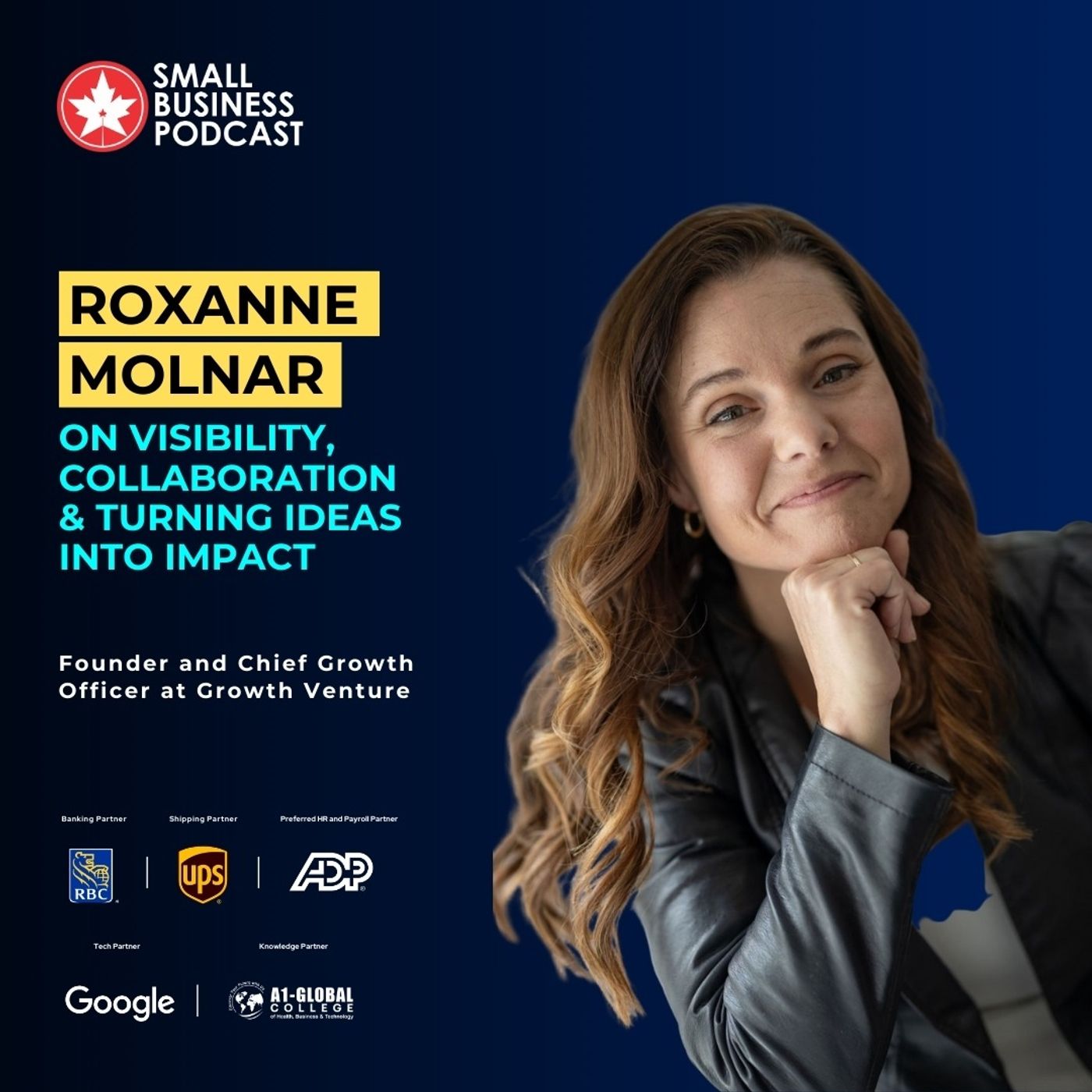 Roxanne Molnar on Visibility, Collaboration & Turning Ideas Into Impact