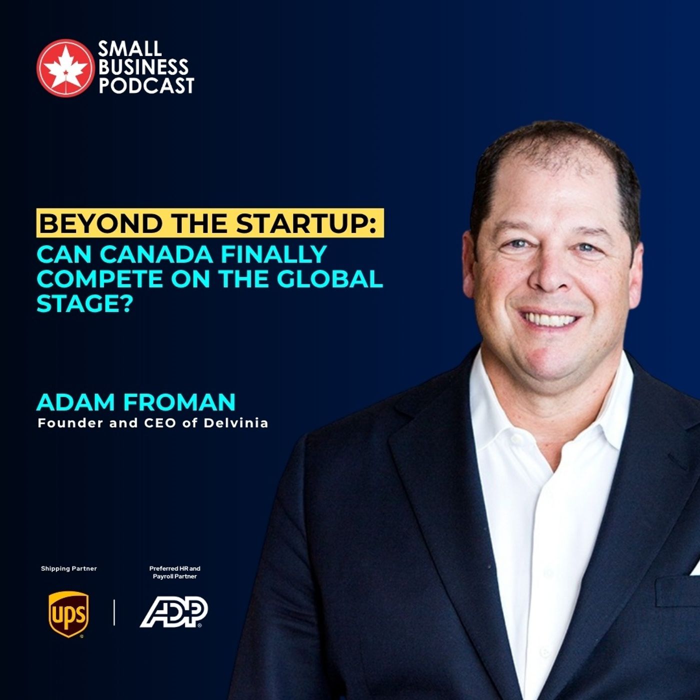 Beyond the Startup: Can Canada Finally Compete on the Global Stage? episode artwork