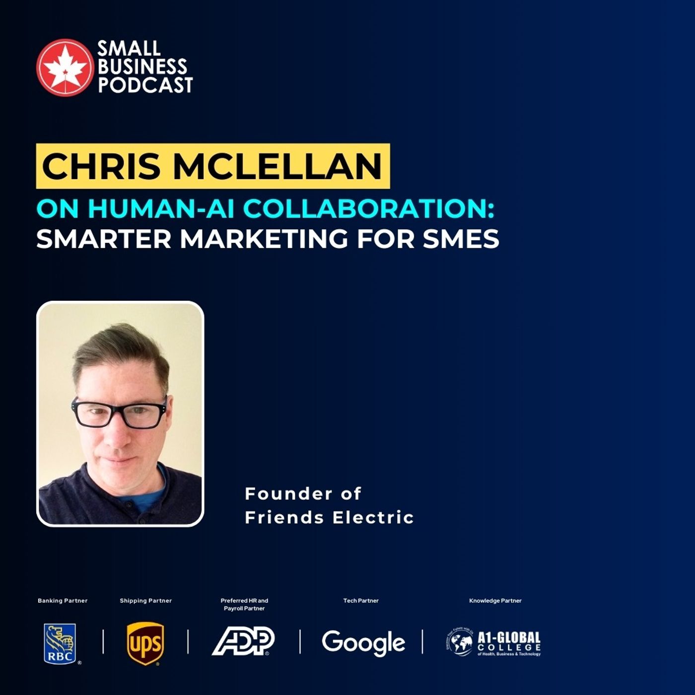 Chris McLellan on Human-AI  Collaboration:  Smarter Marketing for SMEs
