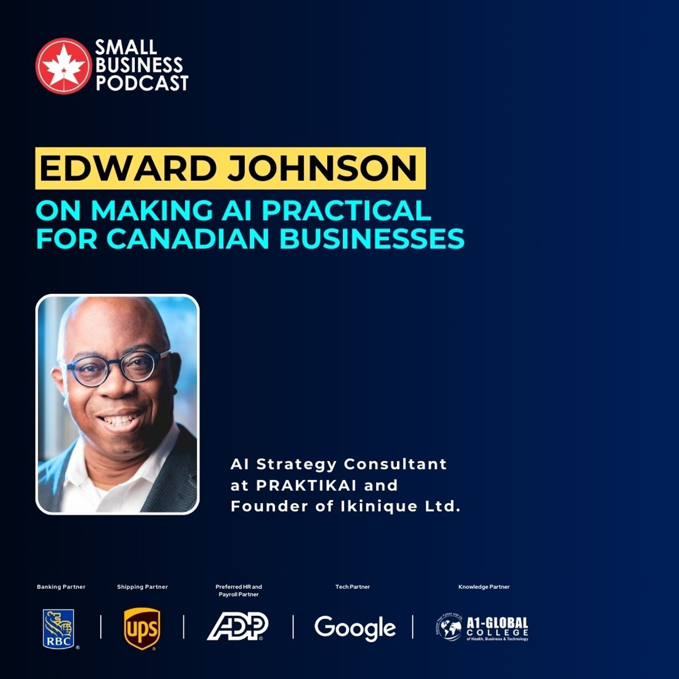 Edward Johnson on Making AI Practical for Canadian Businesses