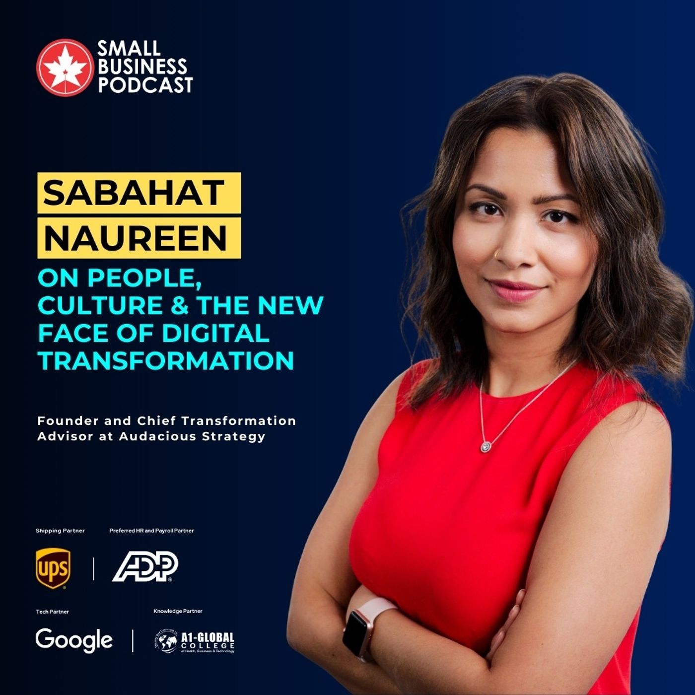 Sabahat Naureen on People, Culture & The New Face of Digital Transformation