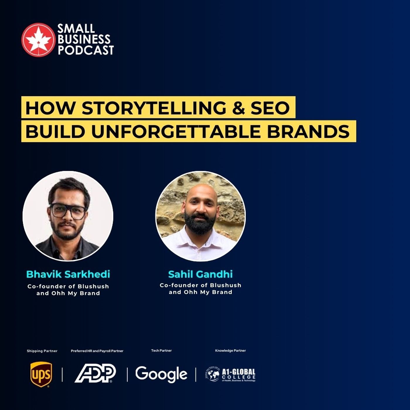 How Storytelling & SEO Build Unforgettable Brands – Bhavik & Sahil