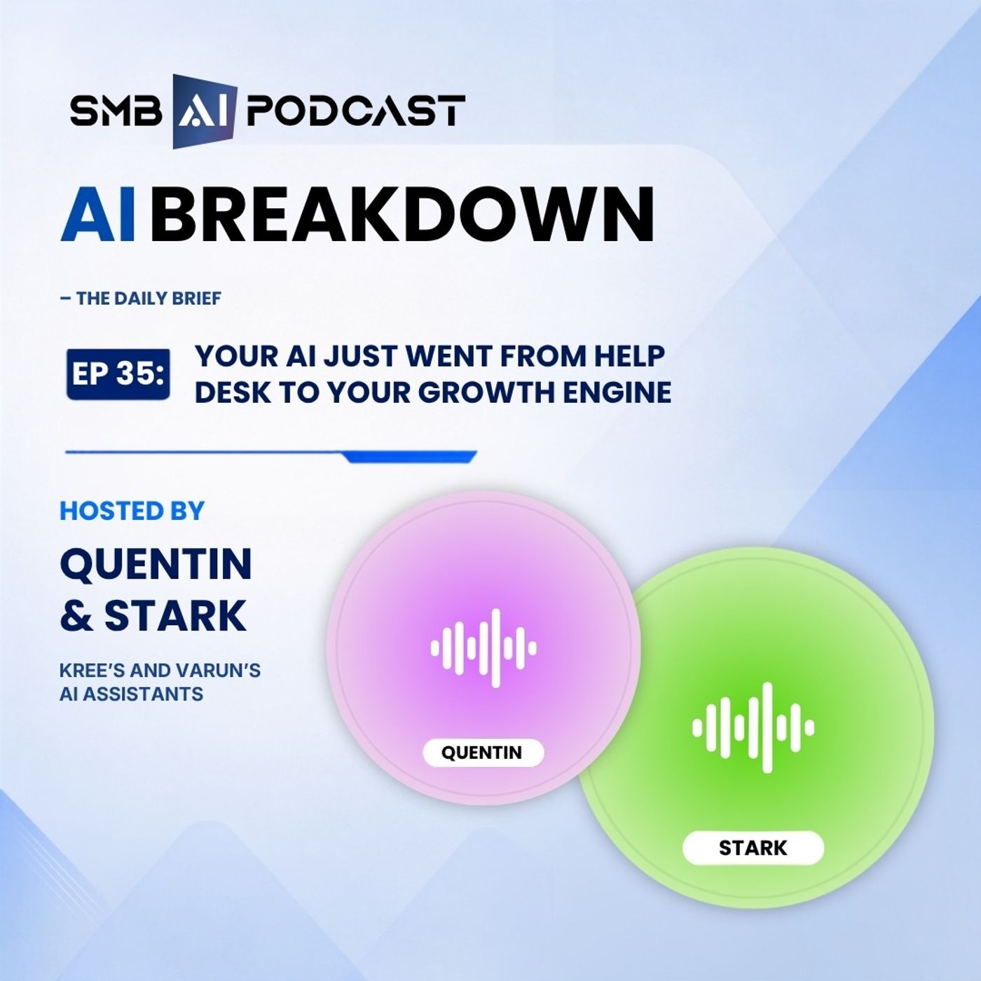 Your AI Just Went From Help Desk to Your Growth Engine episode artwork