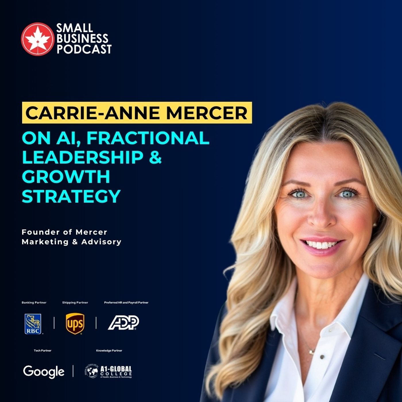 Carrie-Anne Mercer on AI, Fractional Leadership & Growth Strategy Carrie-Anne Mercer on AI, Fractional Leadership & Growth Strategy