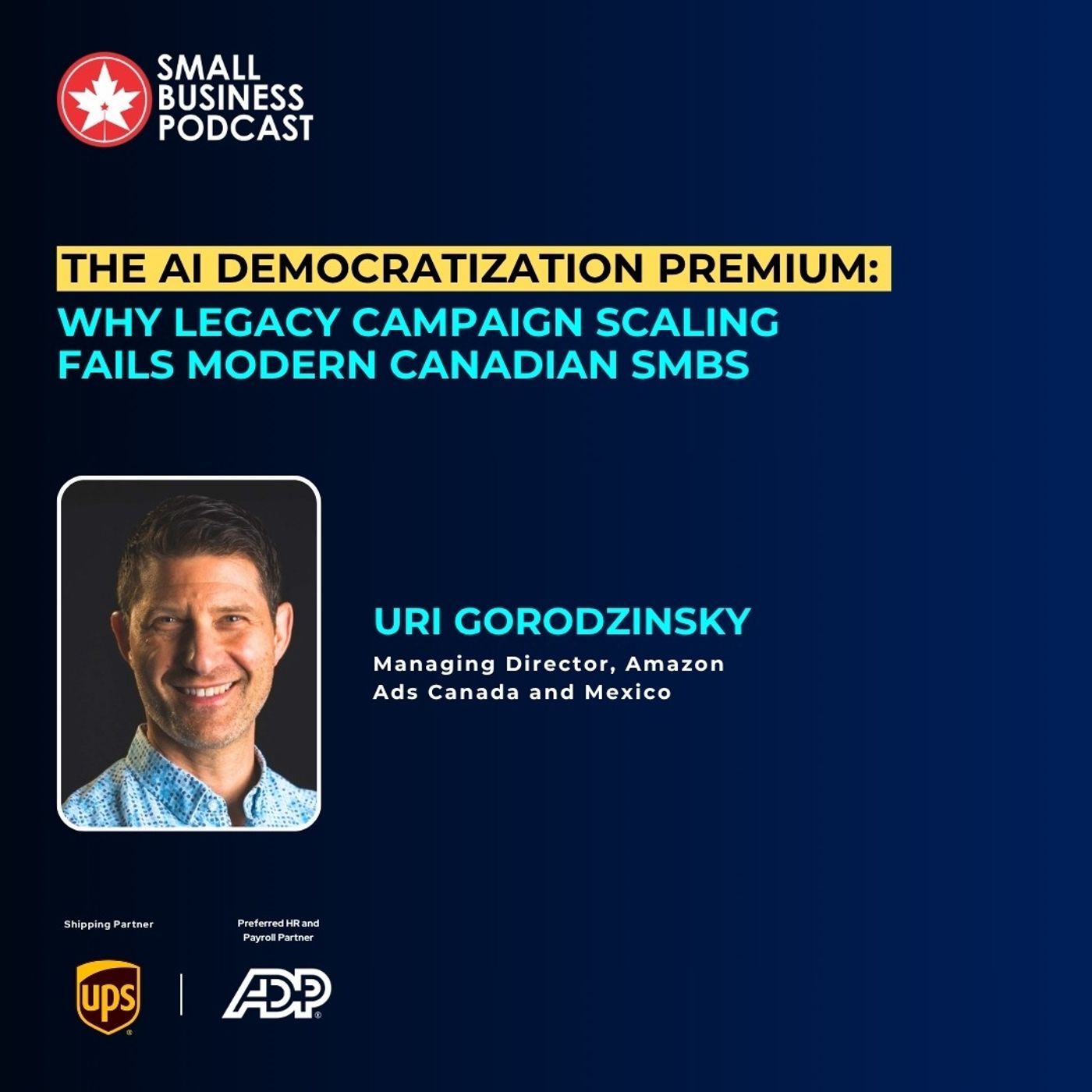 The AI Democratization Premium: Why Legacy Campaign Scaling Fails Modern Canadian SMBs episode artwork