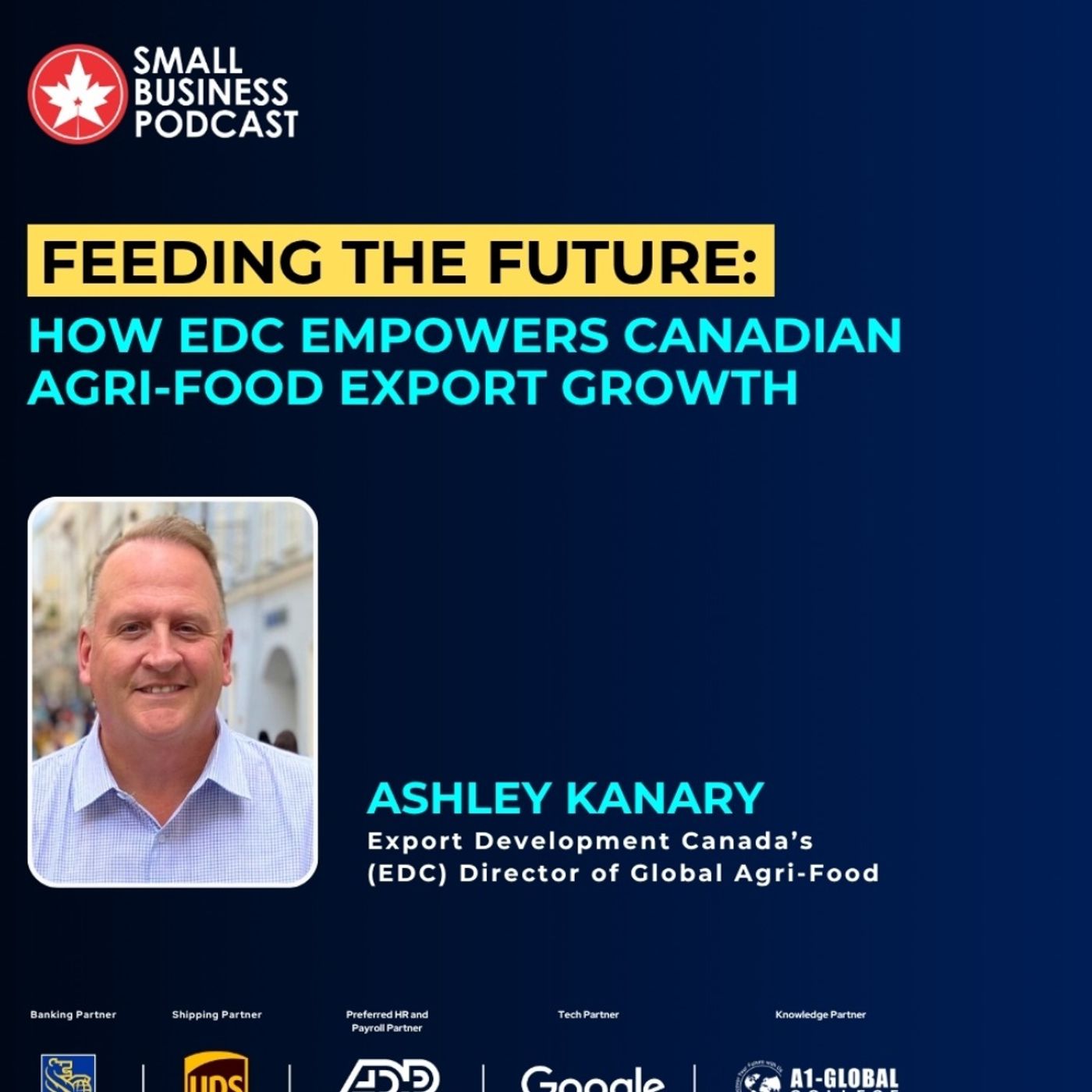 Feeding the Future: How EDC Empowers Canadian Agri-Food Export Growth