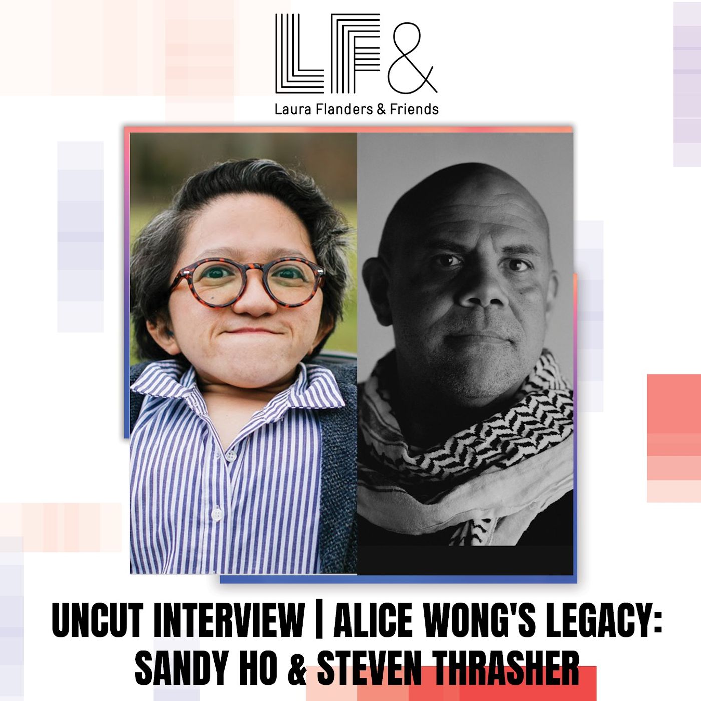 Alice Wong's Legacy: How “Disability Visibility” Strengthens Every Liberation Movement  [Full Uncut Conversation]