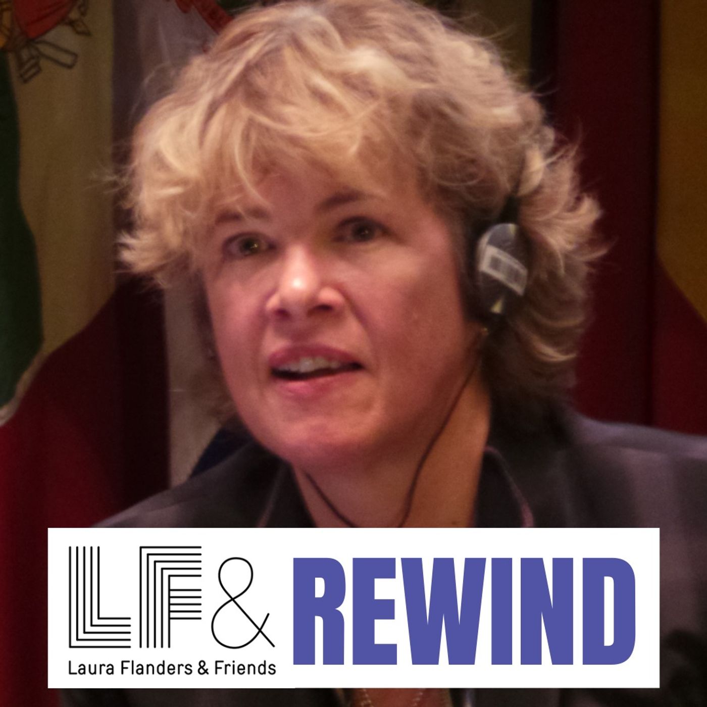 Laura Flanders and Friends:  Positive Independent Journalism for a Just World