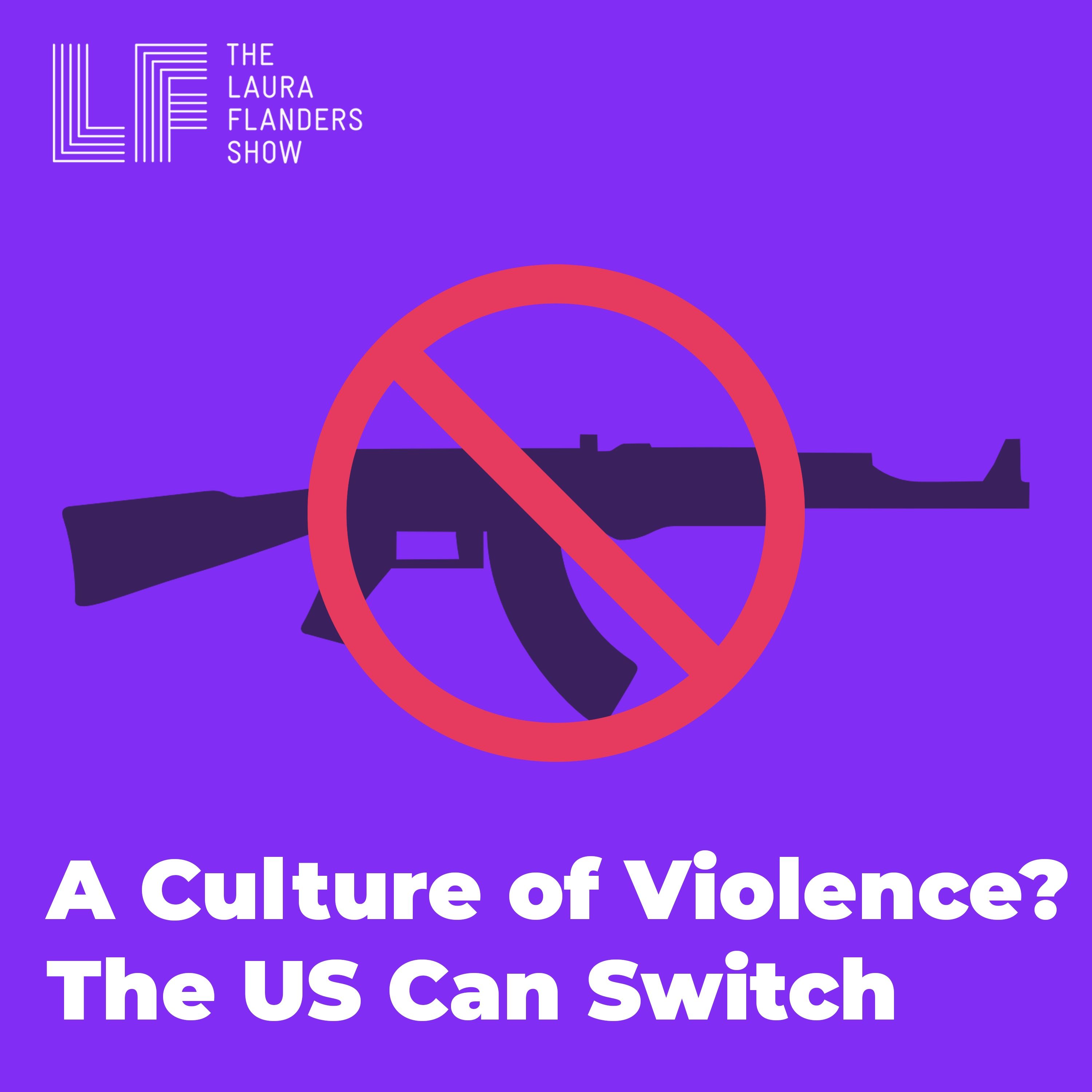 F word: A Culture of Violence? The US Can Switch