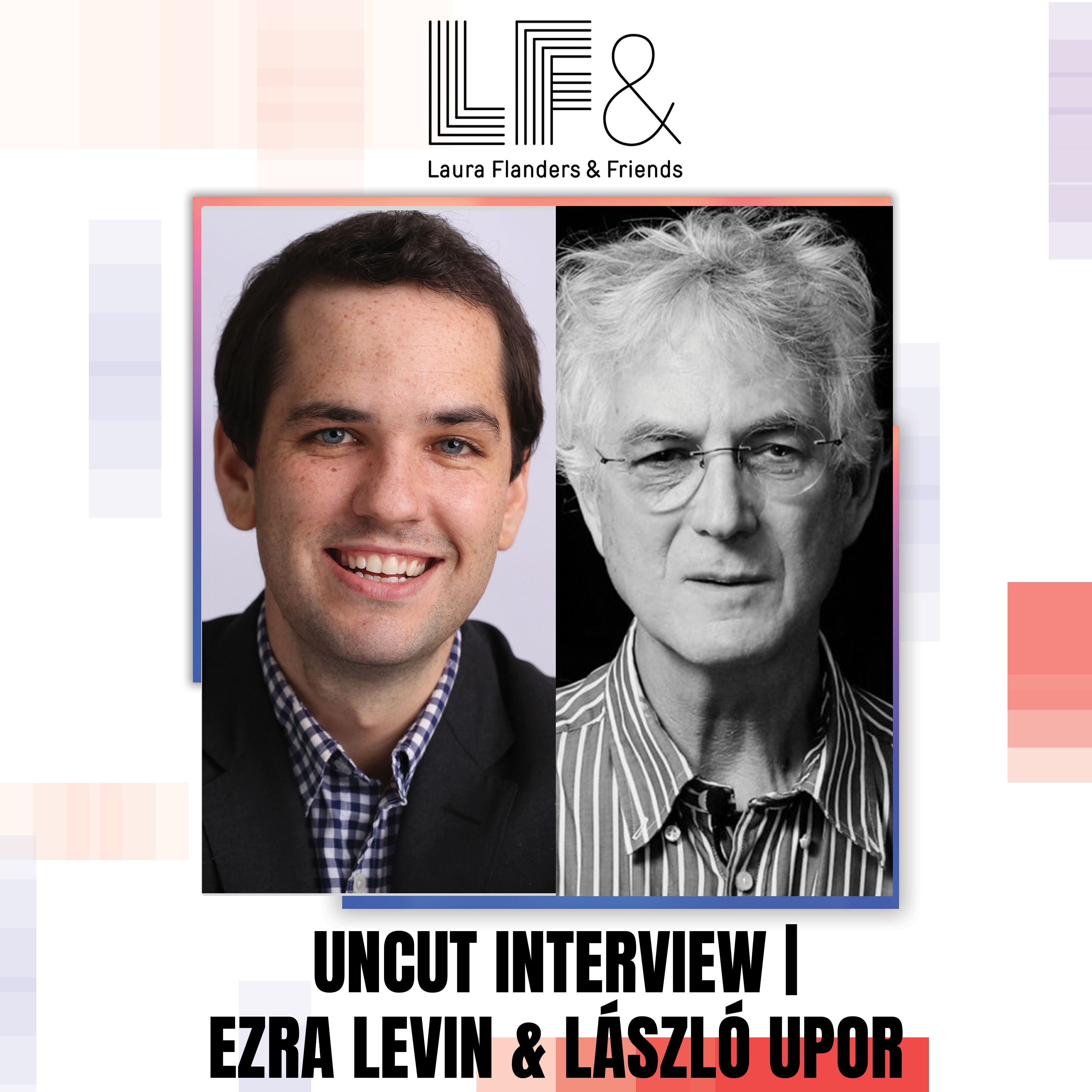 No Kings to Hungary:  Ezra Levin & László Upor on Fighting Fascism, Trump & Orbán [Re-Air - Uncut Conversation] — Laura Flanders and Friends: Solutions-Focused Progressive Perspectives on Politics, News, and Culture cover