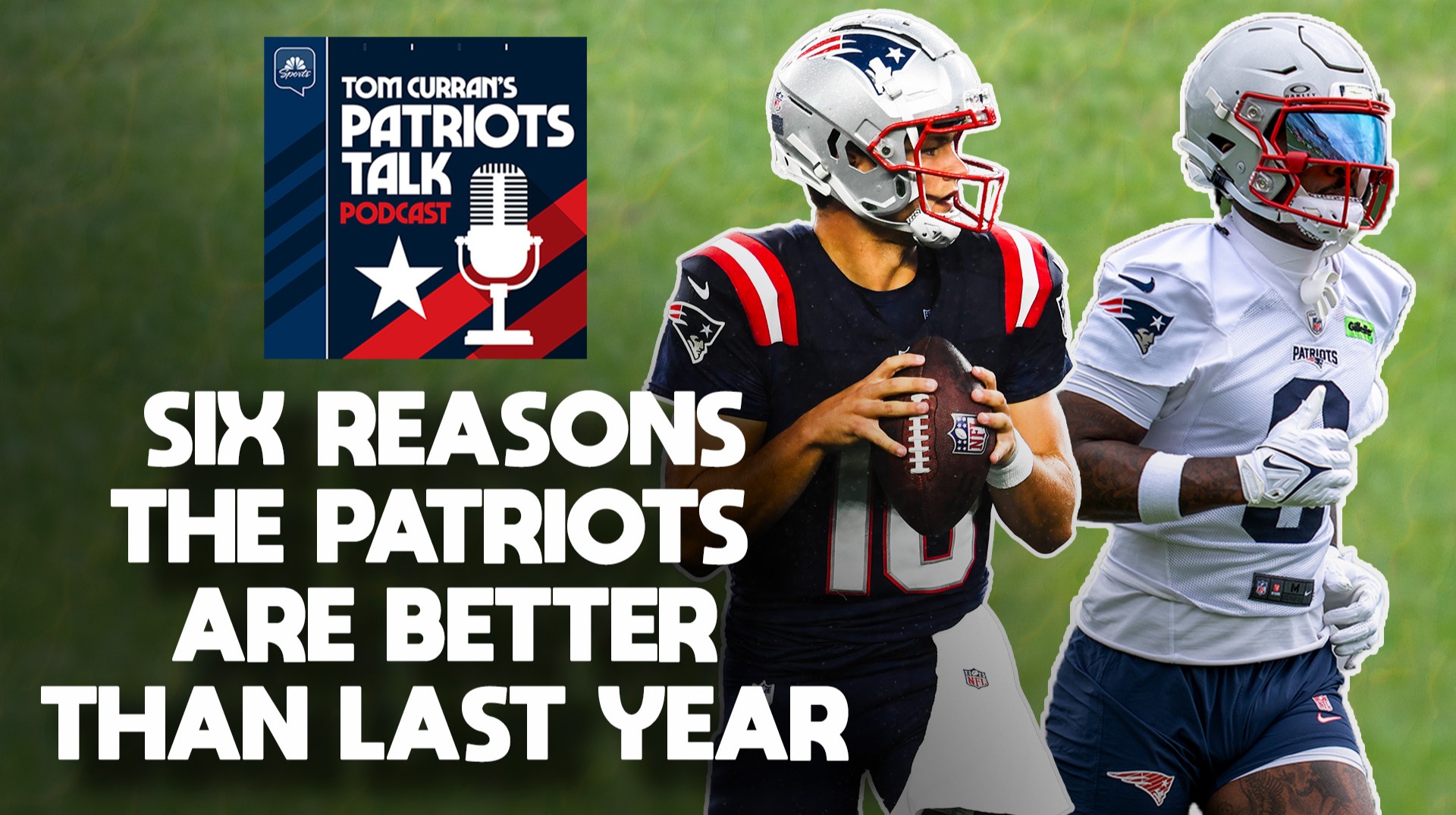 Are the Patriots truly better than last year? Yes, and here are six reasons why