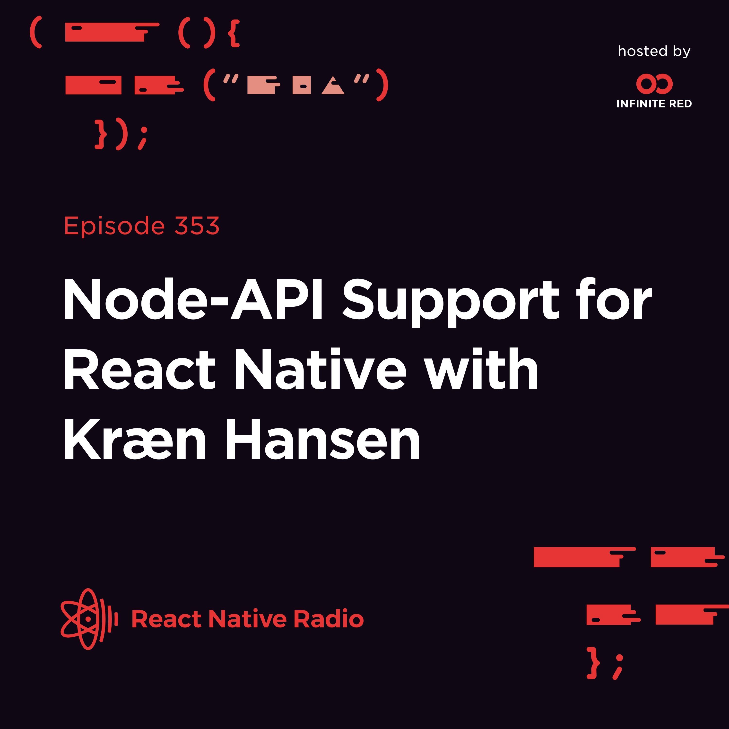 RNR 353 - Node-API Support for React Native with Kræn Hansen