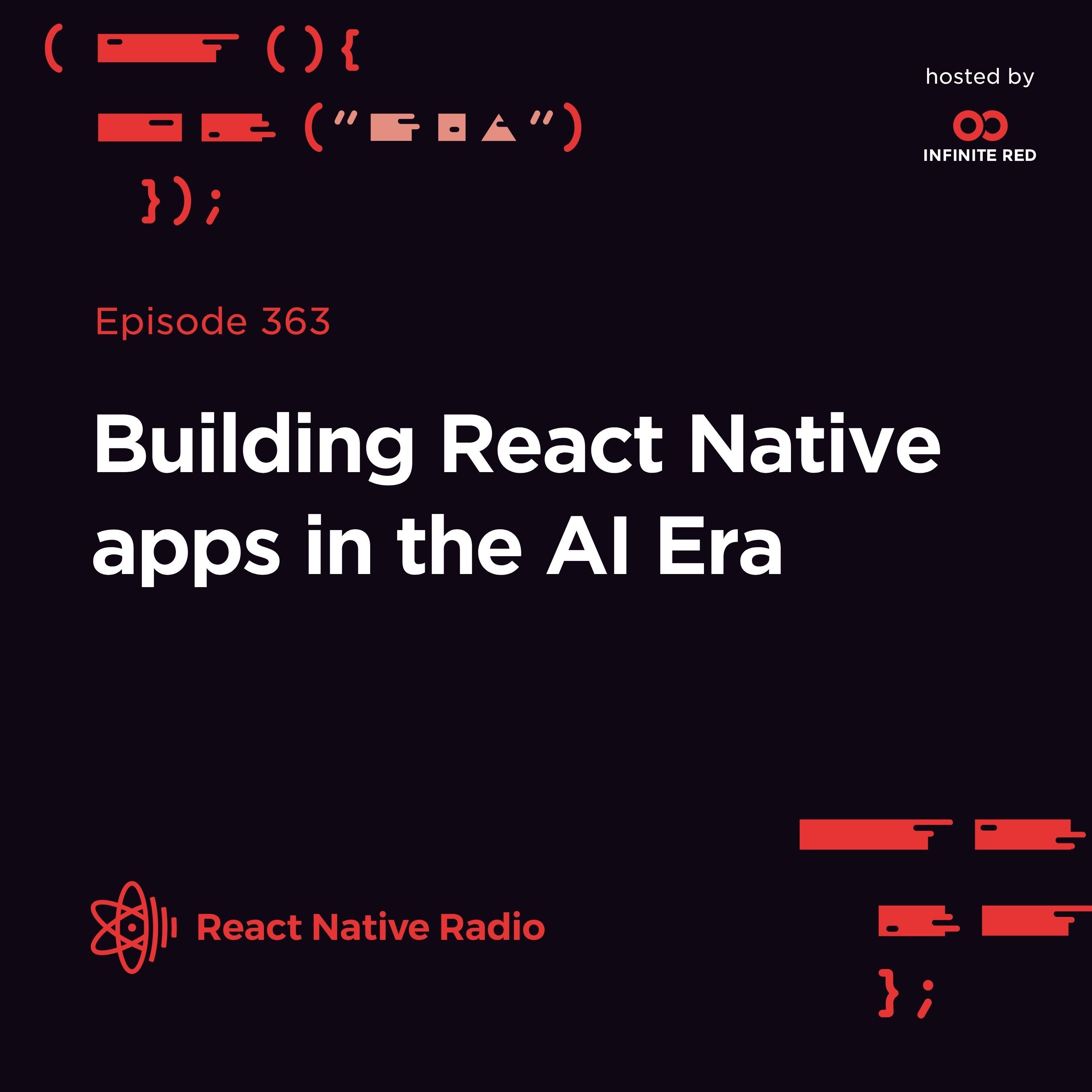 RNR 353 - Building React Native Apps in the AI Era episode artwork