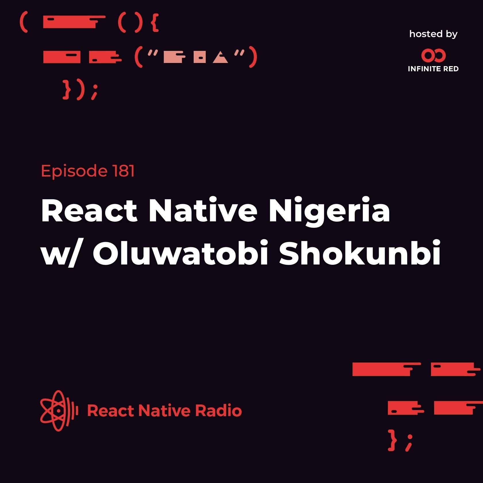 RNR 181 - React Native Nigeria with Oluwatobi Shokunbi