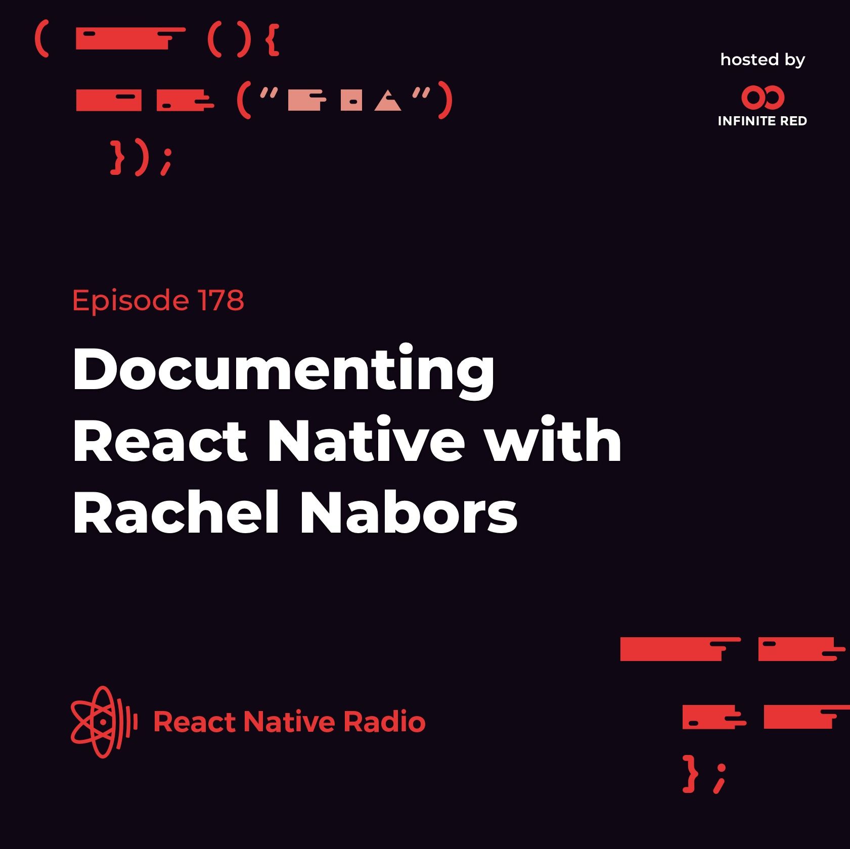 RNR 178: Documenting React Native with Rachel Nabors