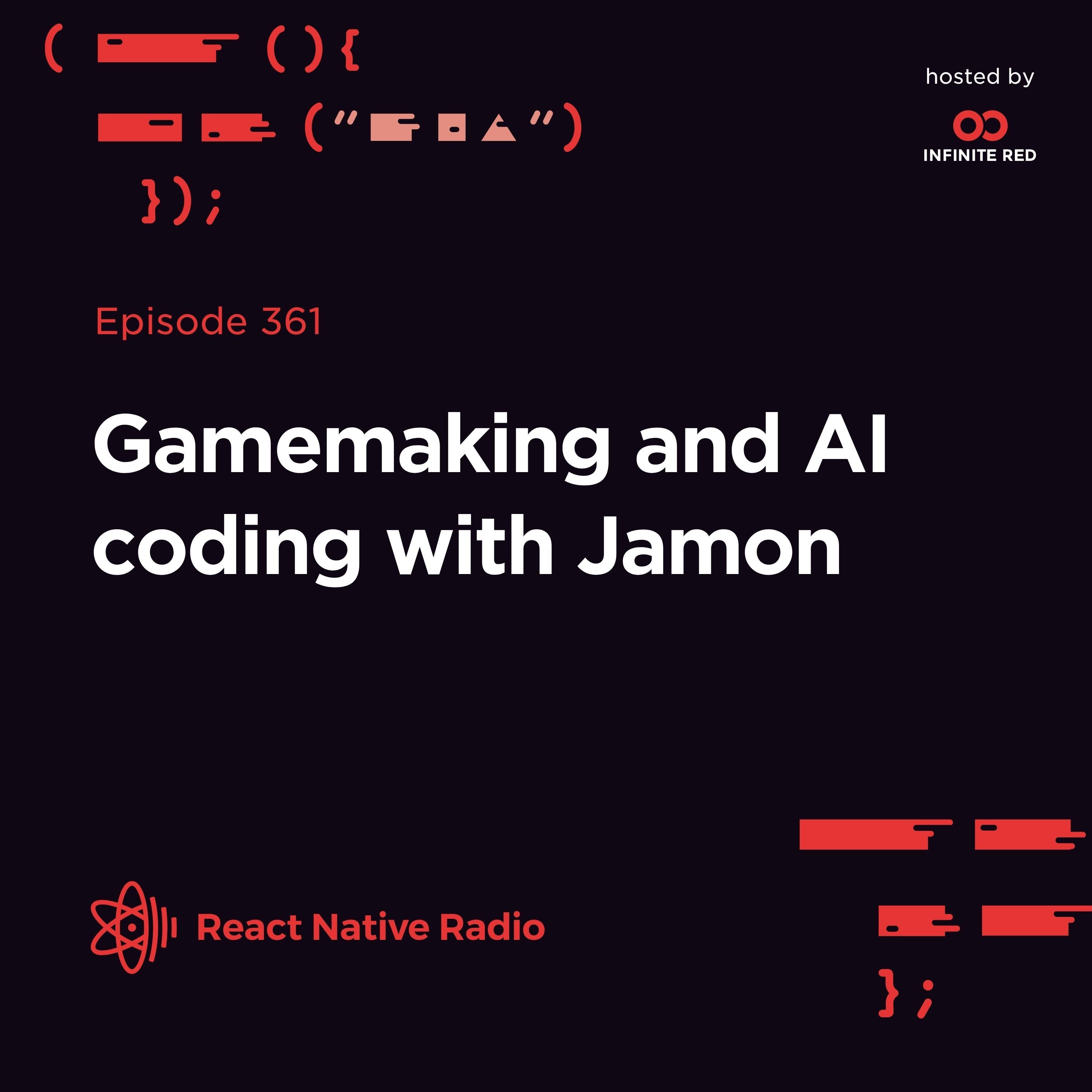 RNR 361 - Gamemaking and AI coding with Jamon Holmgren
