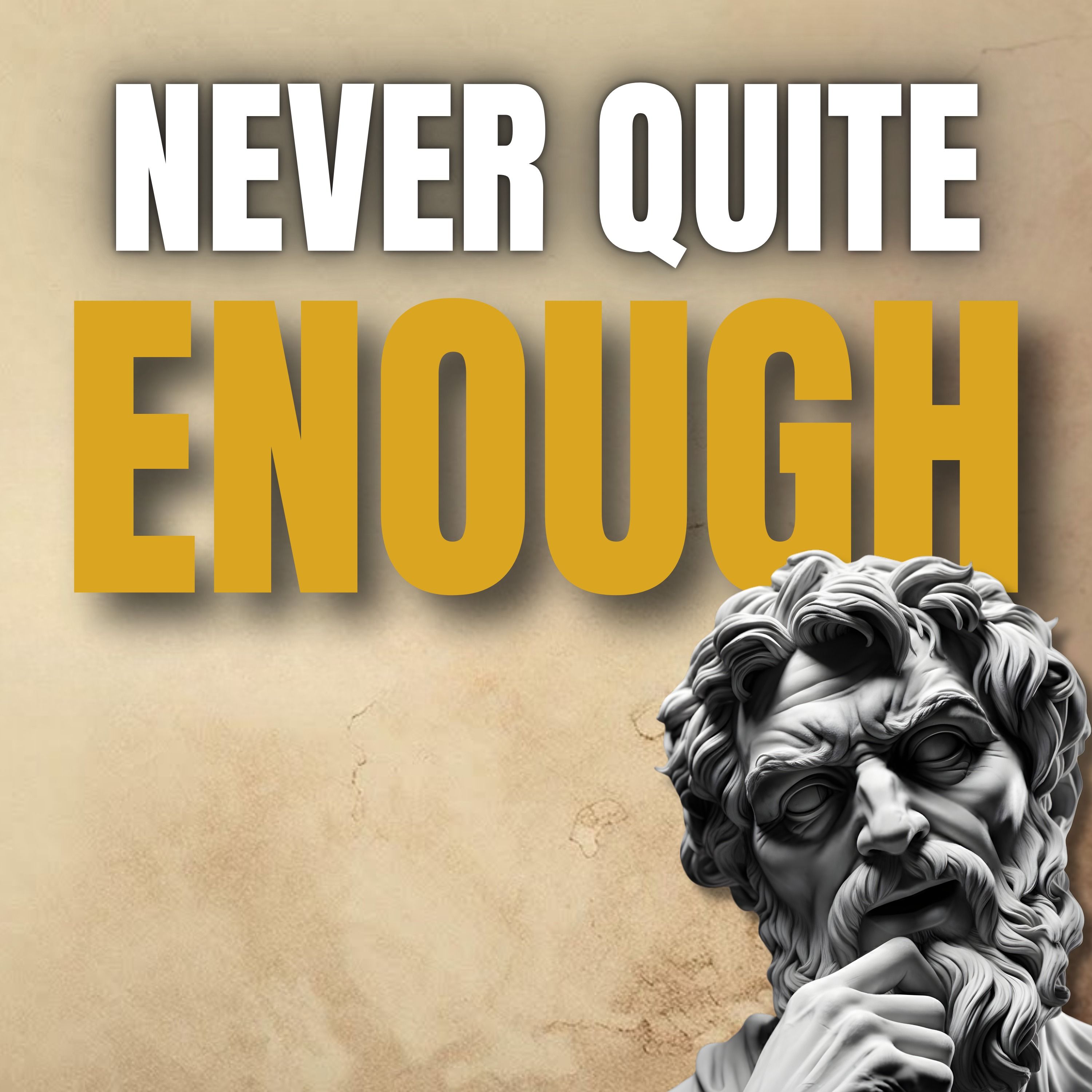 #13 You Feel NOT ENOUGH Because You MEASURE By Others' Standards | Self-Worth From Stoicism episode artwork