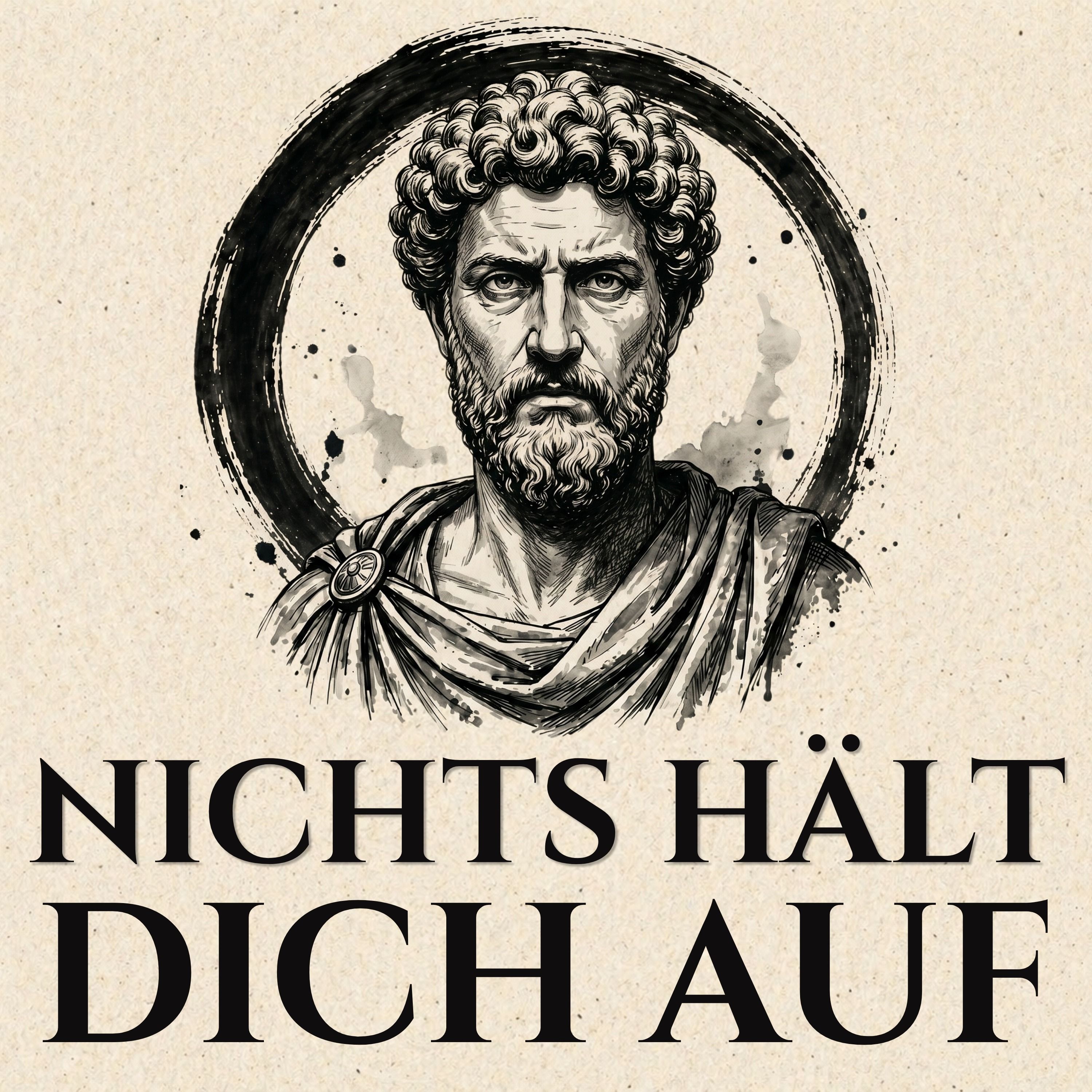 Verwandle Jedes HINDERNIS In Deinen Größten Vorteil Wie Marc Aurel. episode artwork