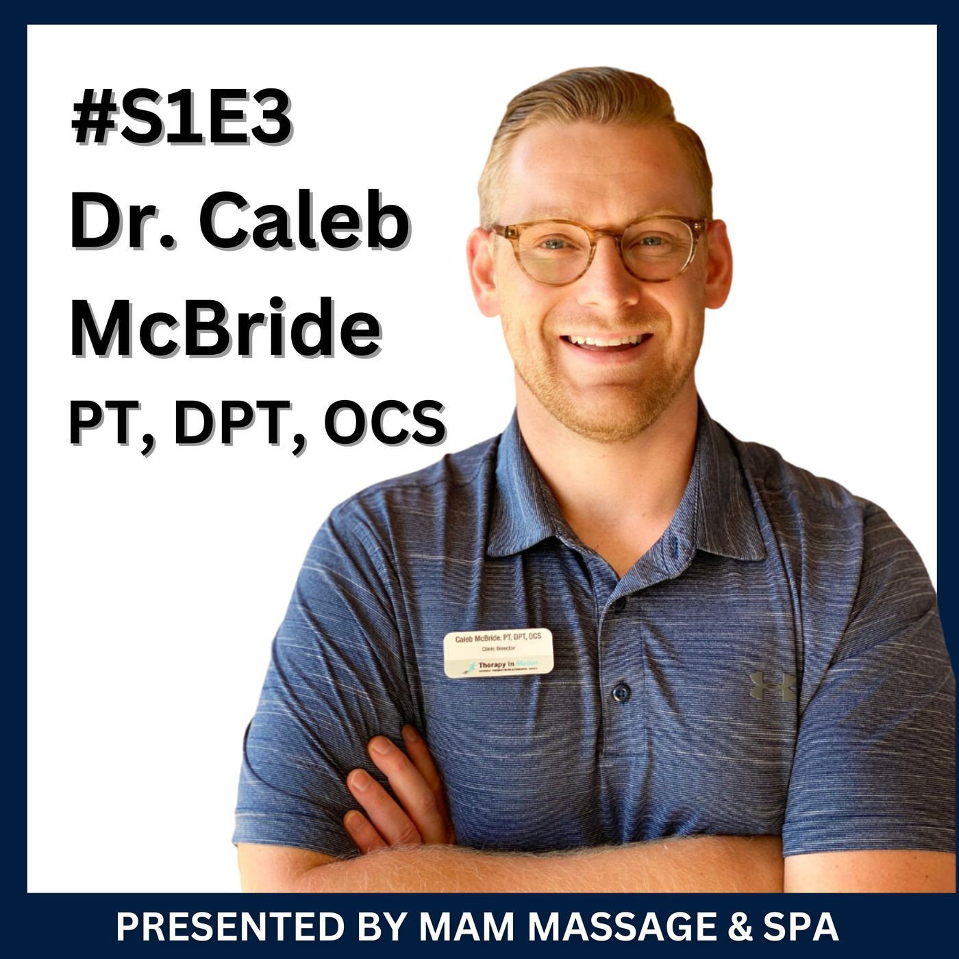 Preview: The Benefits of Physical Therapy with Dr. Caleb McBride Preview: The Benefits of Physical Therapy with Dr. Caleb McBride
