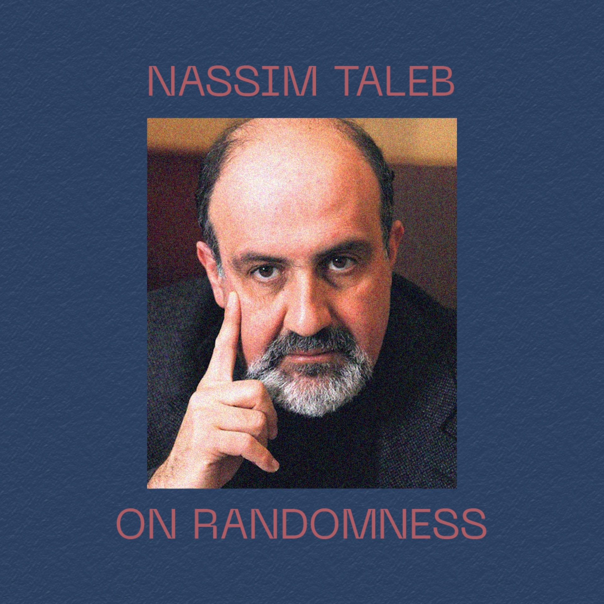 Nassim Taleb on Randomness