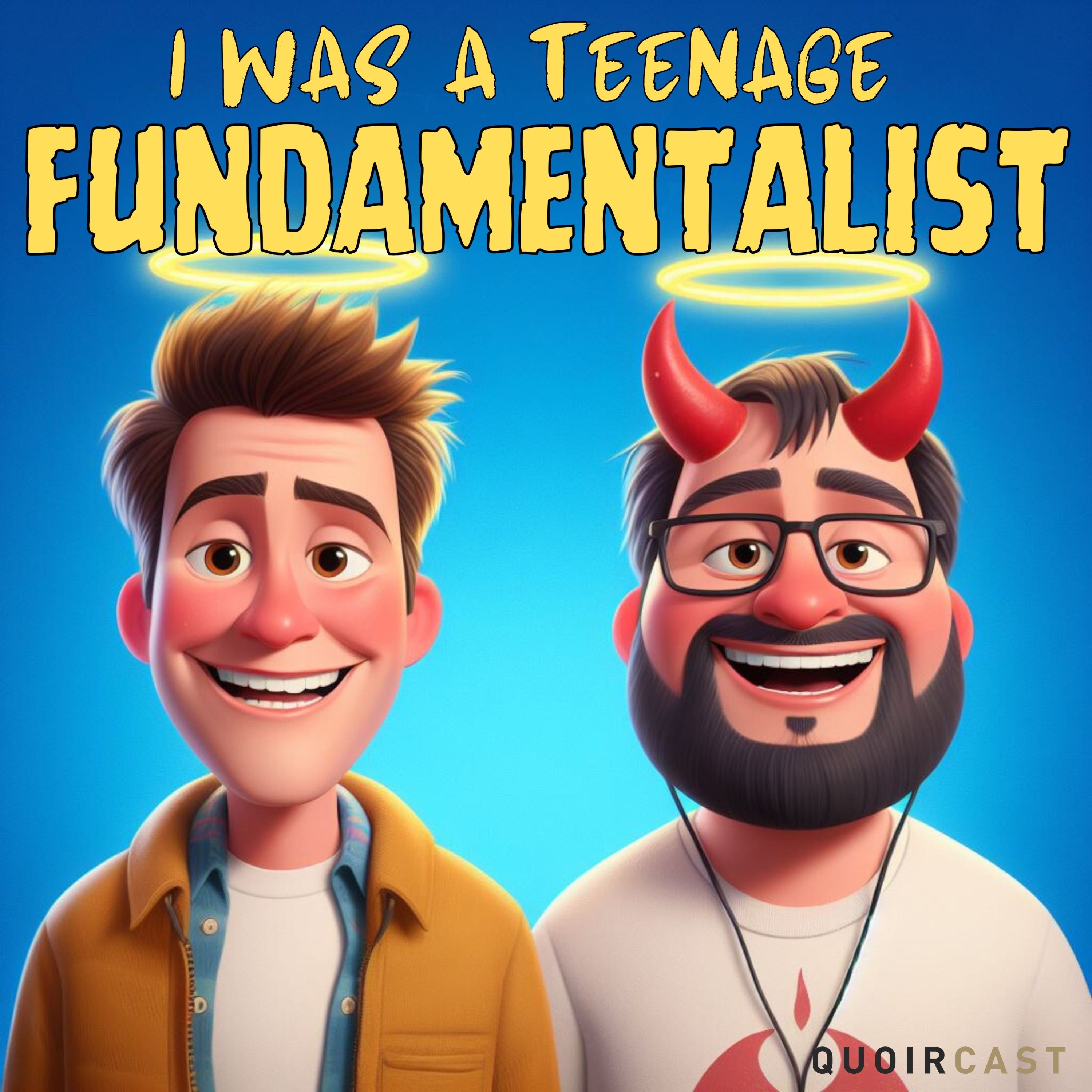 I was a Teenage Fundamentalist. An Exvangelical podcast.