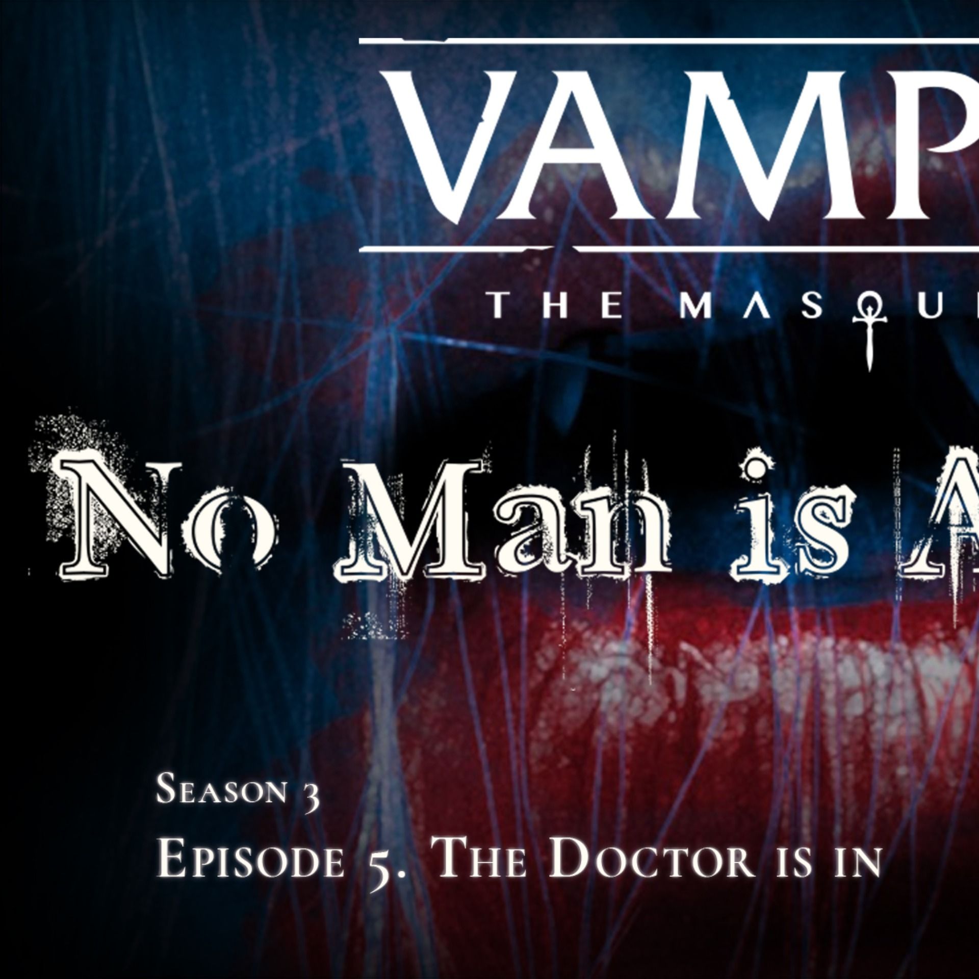 No Man is an Island S3-05: The Doctor is in