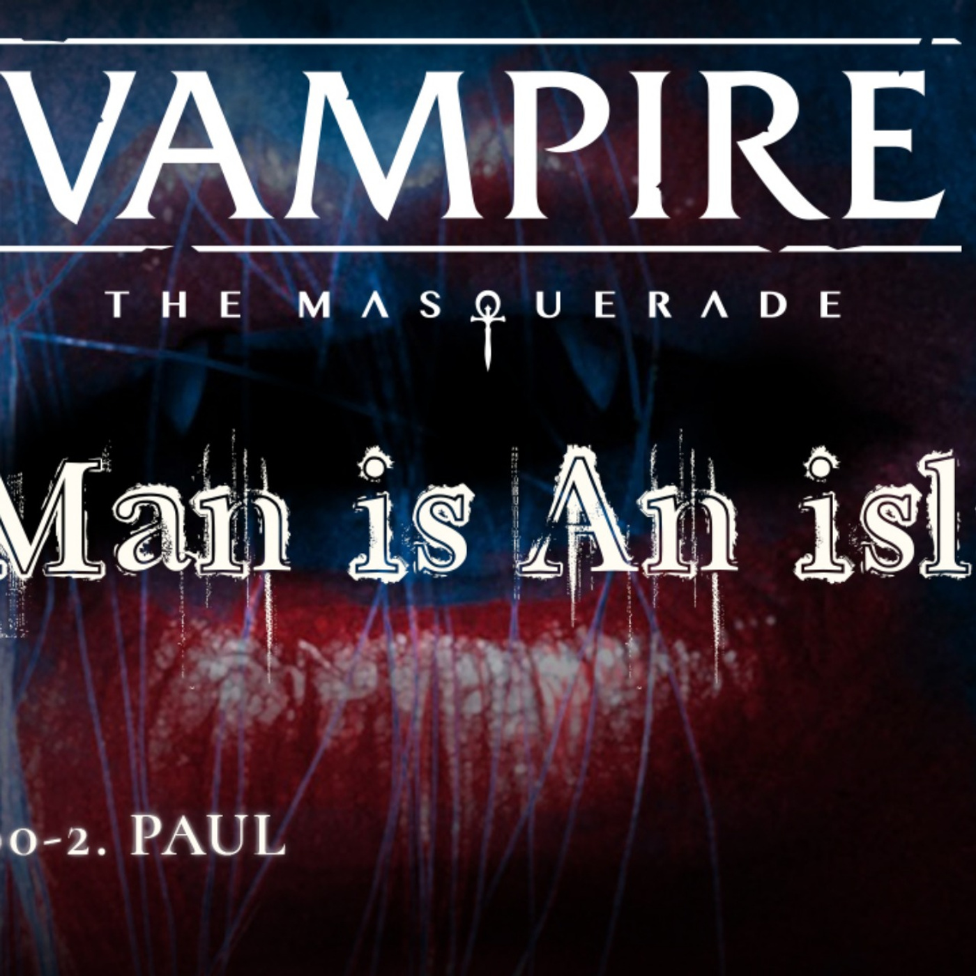 No Man is an Island 00-2: Paul