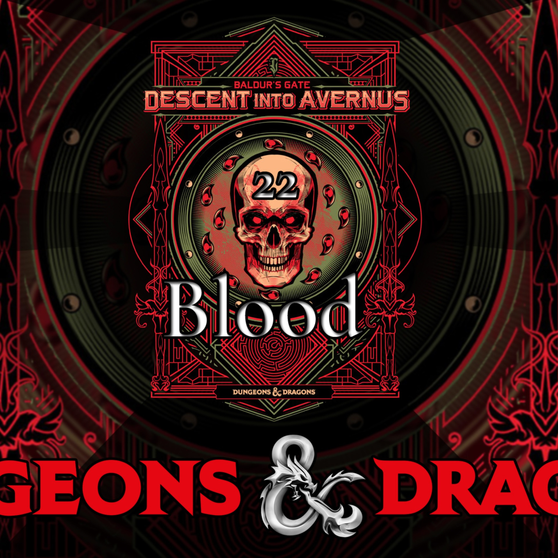 Baldur's Gate, Descent into Avernus 22: Blood