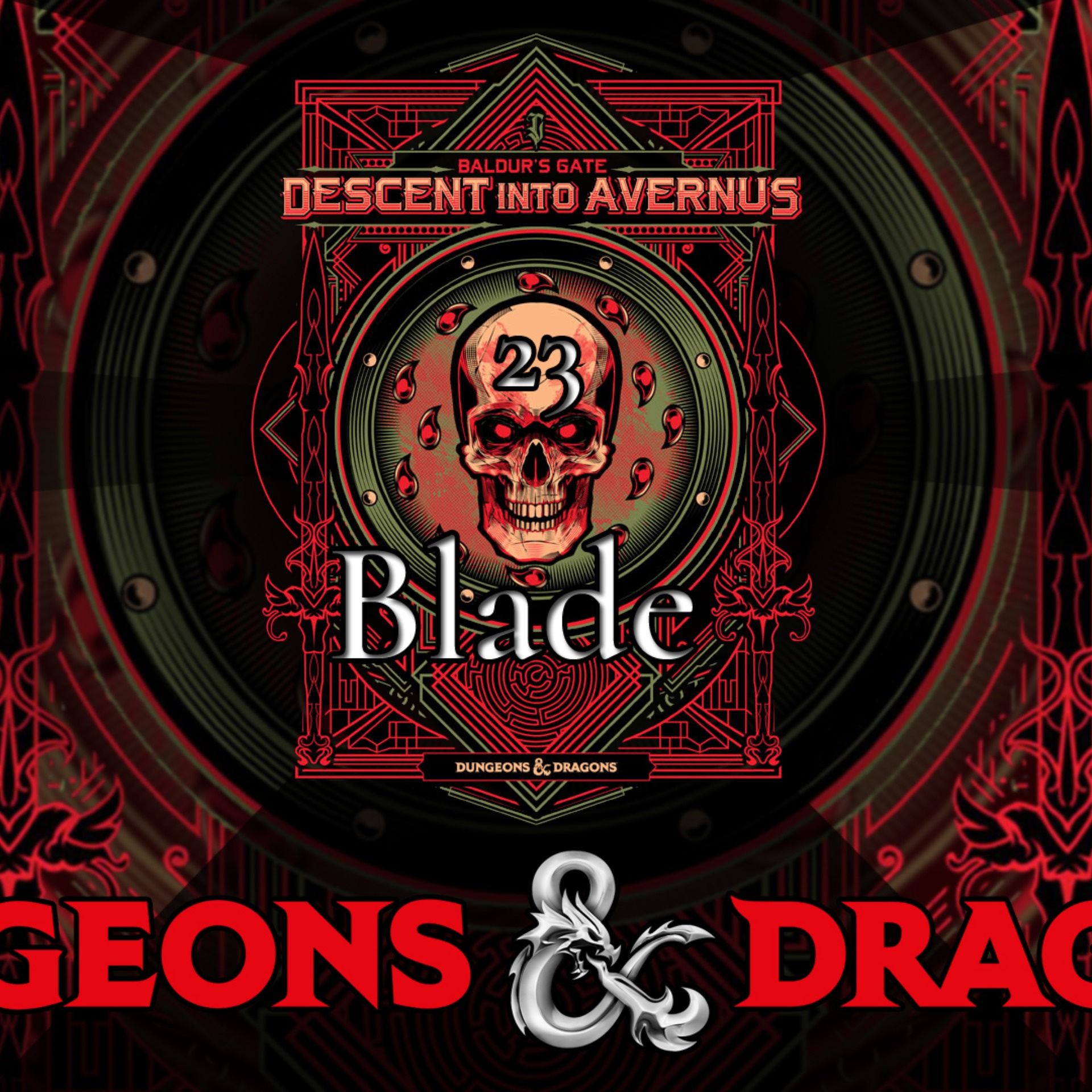 Baldur's Gate, Descent into Avernus 23: Blade