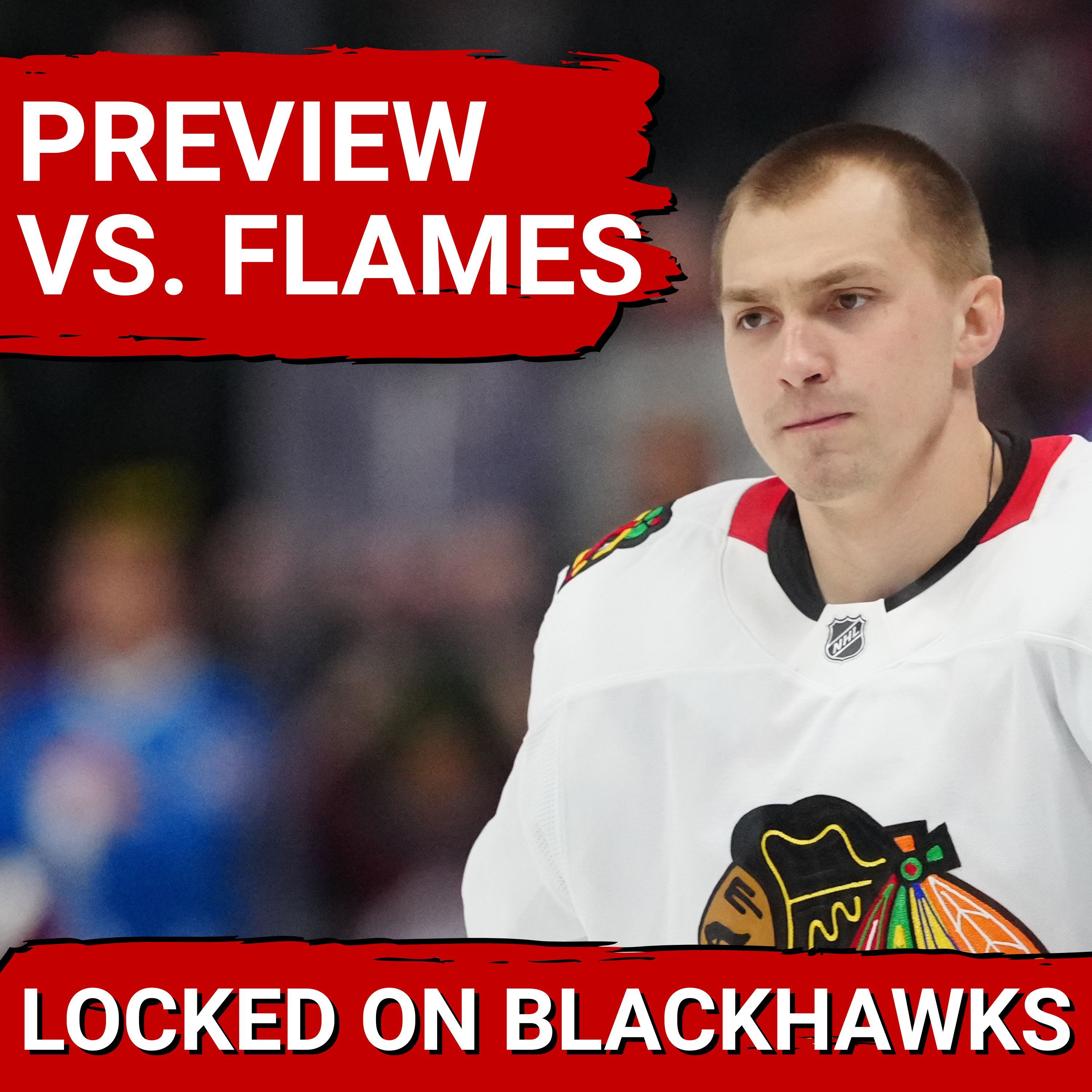 PREVIEW: Chicago Blackhawks Face Calgary Flames | Panthers Early-Season Struggles